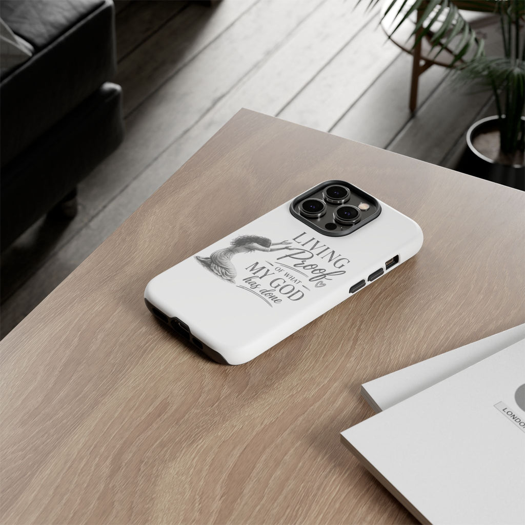 Faith-Inspired Tough Phone Case — "Living Proof of What My God Has Done"