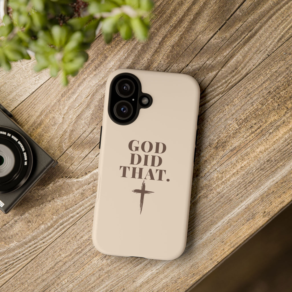 Christian Phone Case — “God Did That.” Cross Design, Faith iPhone Cover