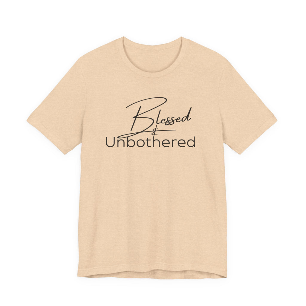 Blessed & Unbothered Tee