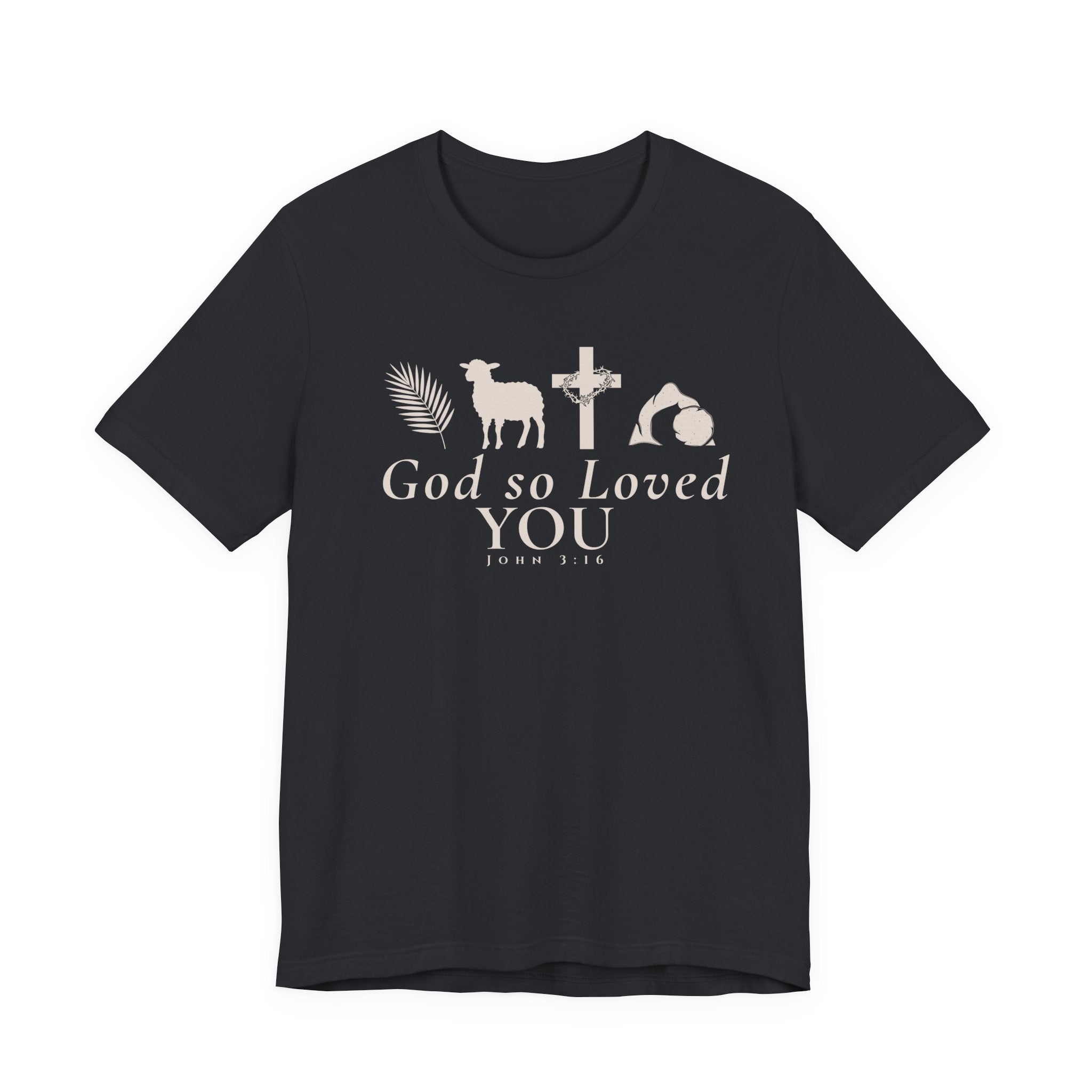 God So Loved You – John 3:16 Shirt
