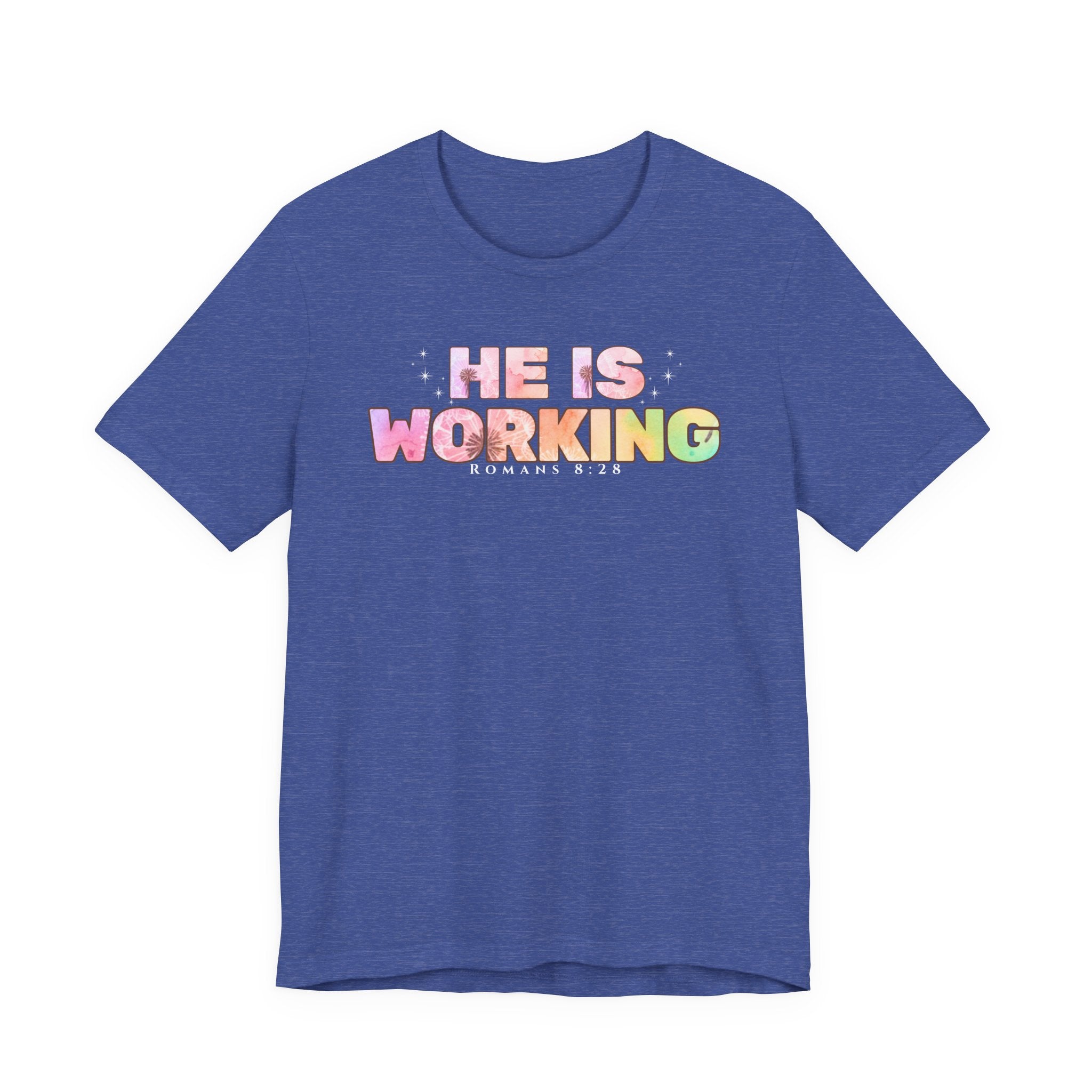 He Is Working – Romans 8:28 Christian Tee