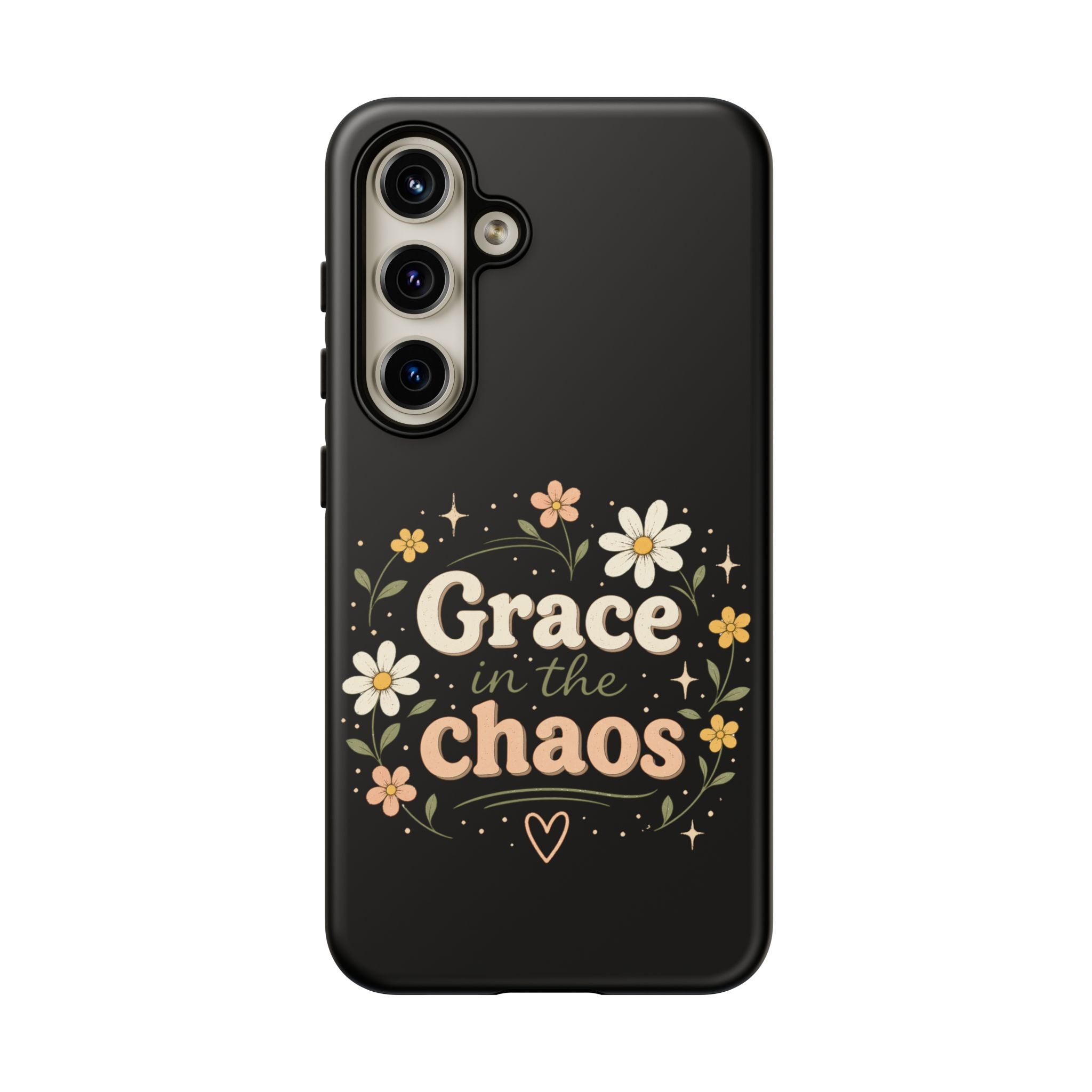 Grace in the Chaos Phone Case — Floral Protective Cover