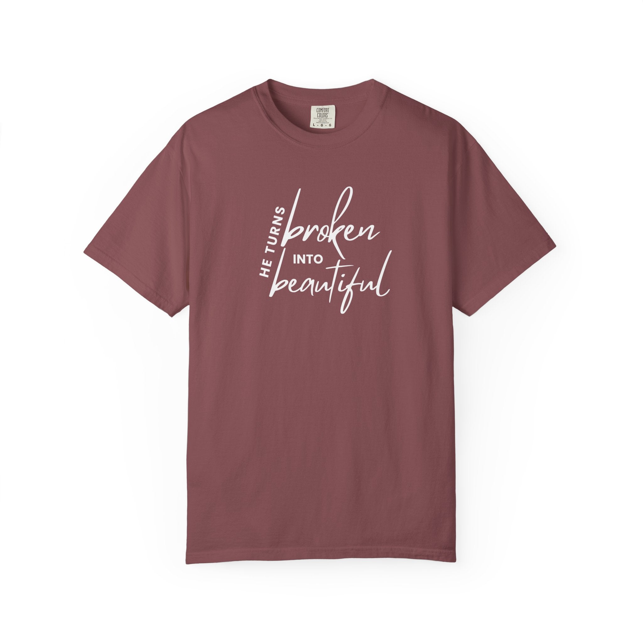 He Turns Broken Into Beautiful Shirt | Faith-Based Comfort Colors Tee | Christian Graphic T-Shirt