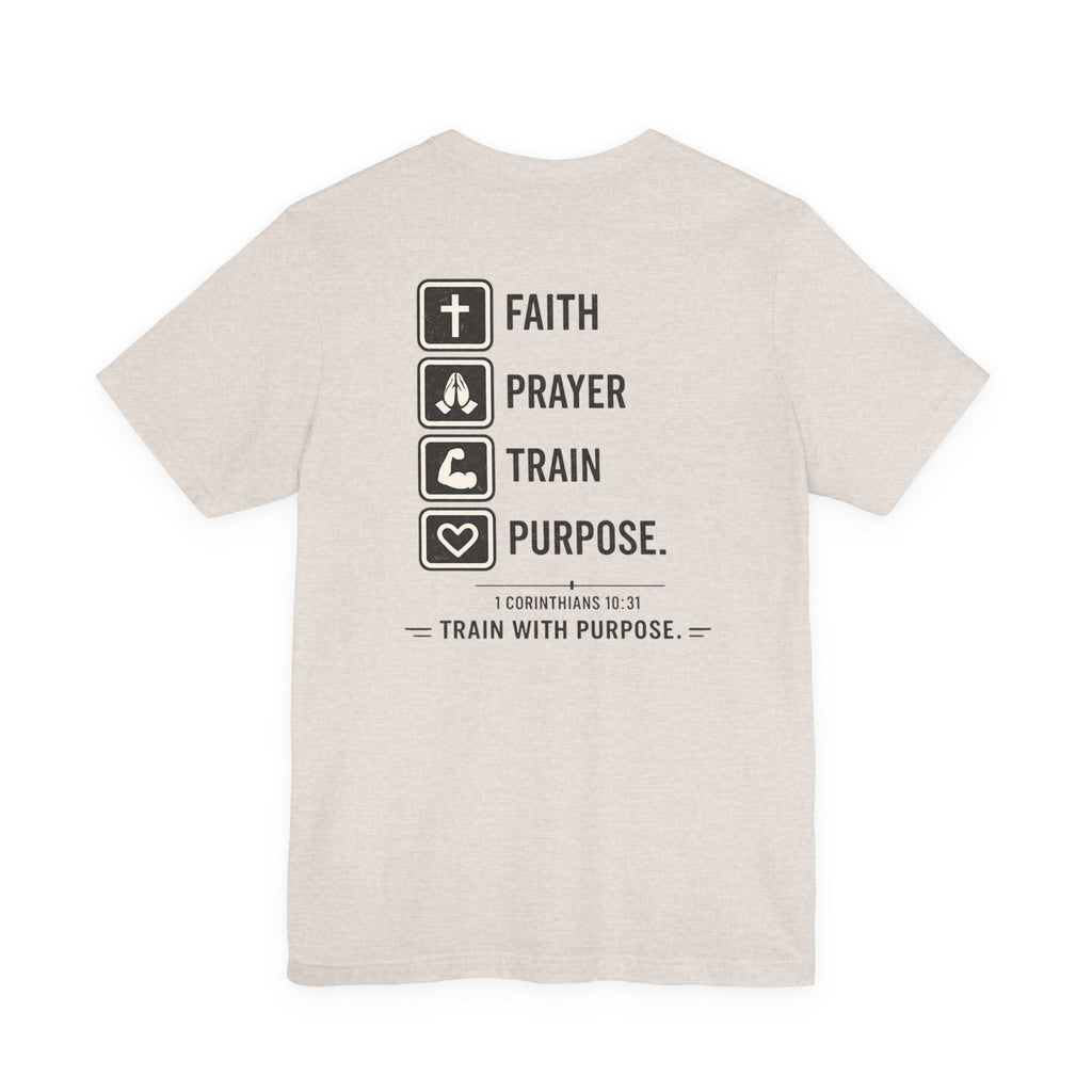 Faith Prayer Train Purpose Shirt | Christian Gym Tee | Bella Canvas Workout Shirt | Train With Purpose Tee