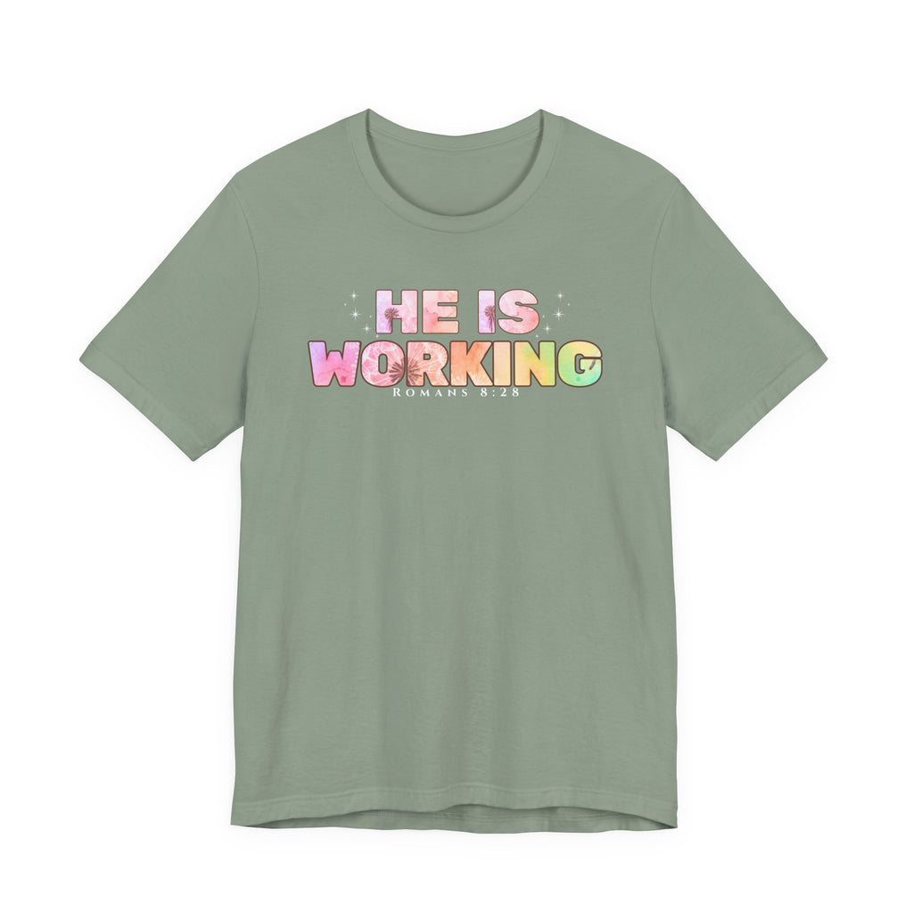 He Is Working – Romans 8:28 Christian Tee
