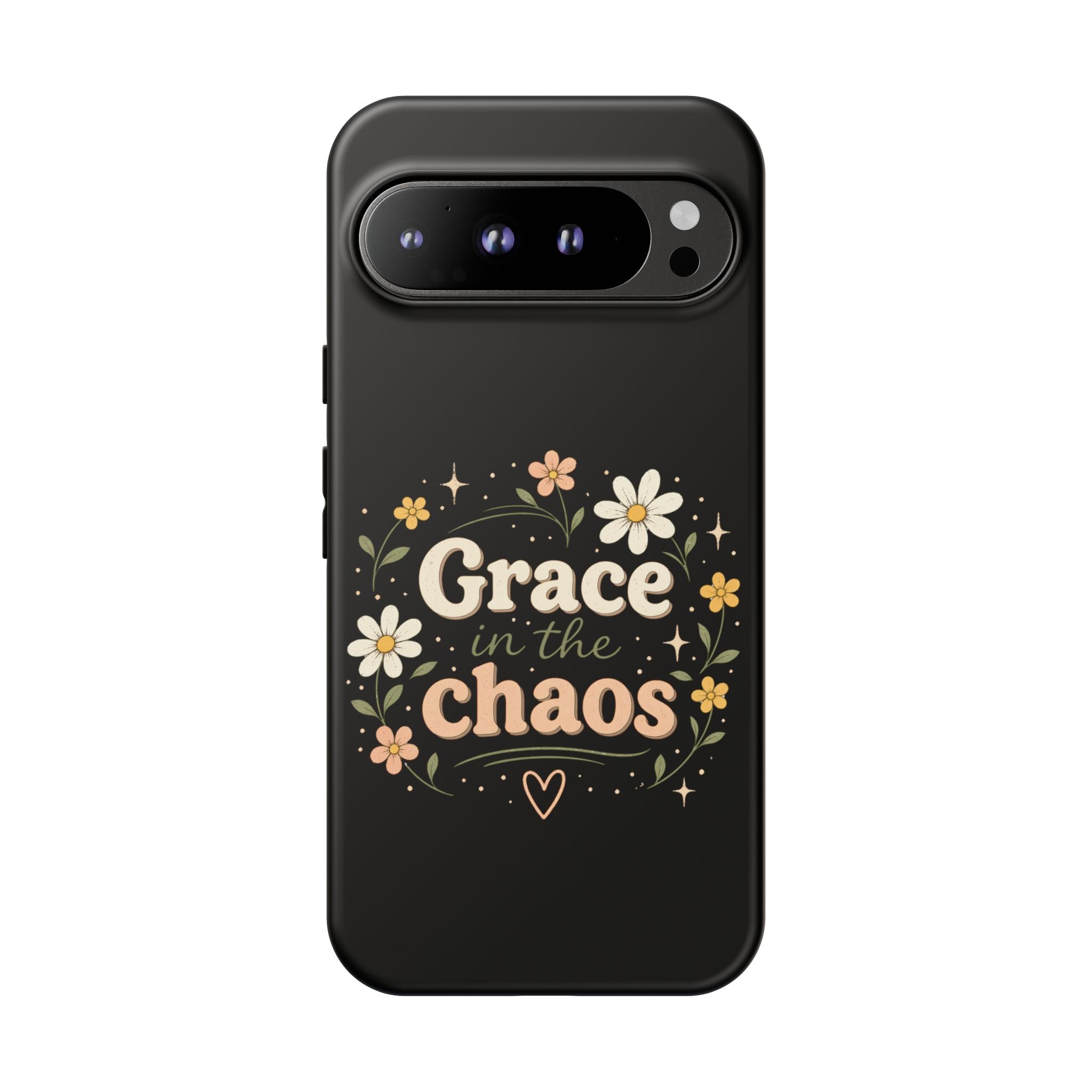 Grace in the Chaos Phone Case — Floral Protective Cover