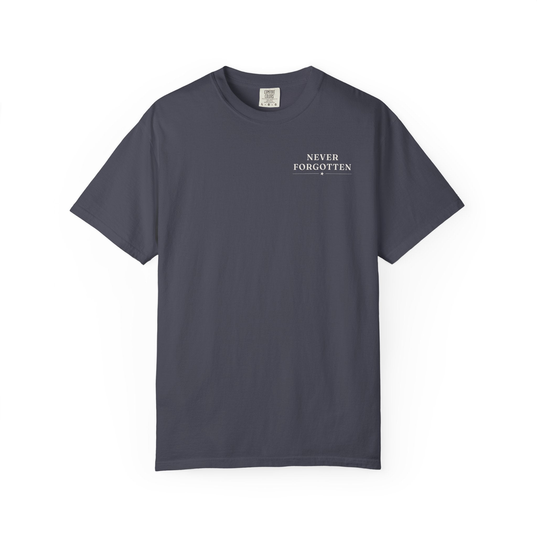 Memorial Day Shirt Comfort Colors | Never Forgotten Military Tribute Tee | Patriotic Graphic Shirt | Veteran Honor Tee