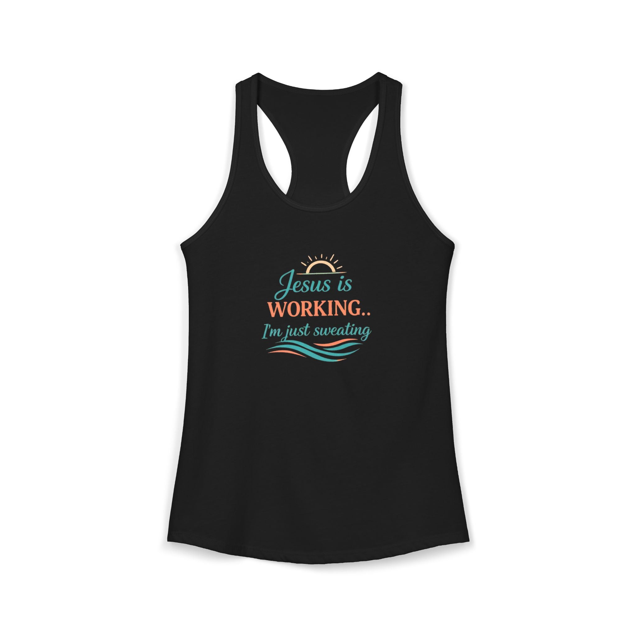 Jesus Is Working I’m Just Sweating Racerback Tank – Funny Faith-Based Summer Tank for Women