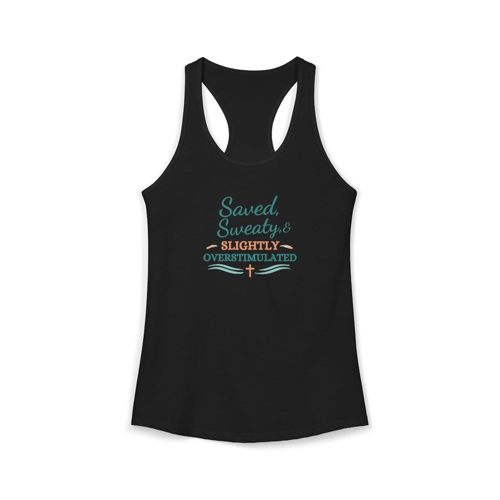 Saved, Sassy & Slightly Overstimulated Racerback Tank – Faith-Based Women’s Summer Top