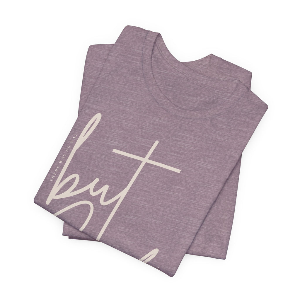 But God Script Tee – Faith-Based Graphic Shirt