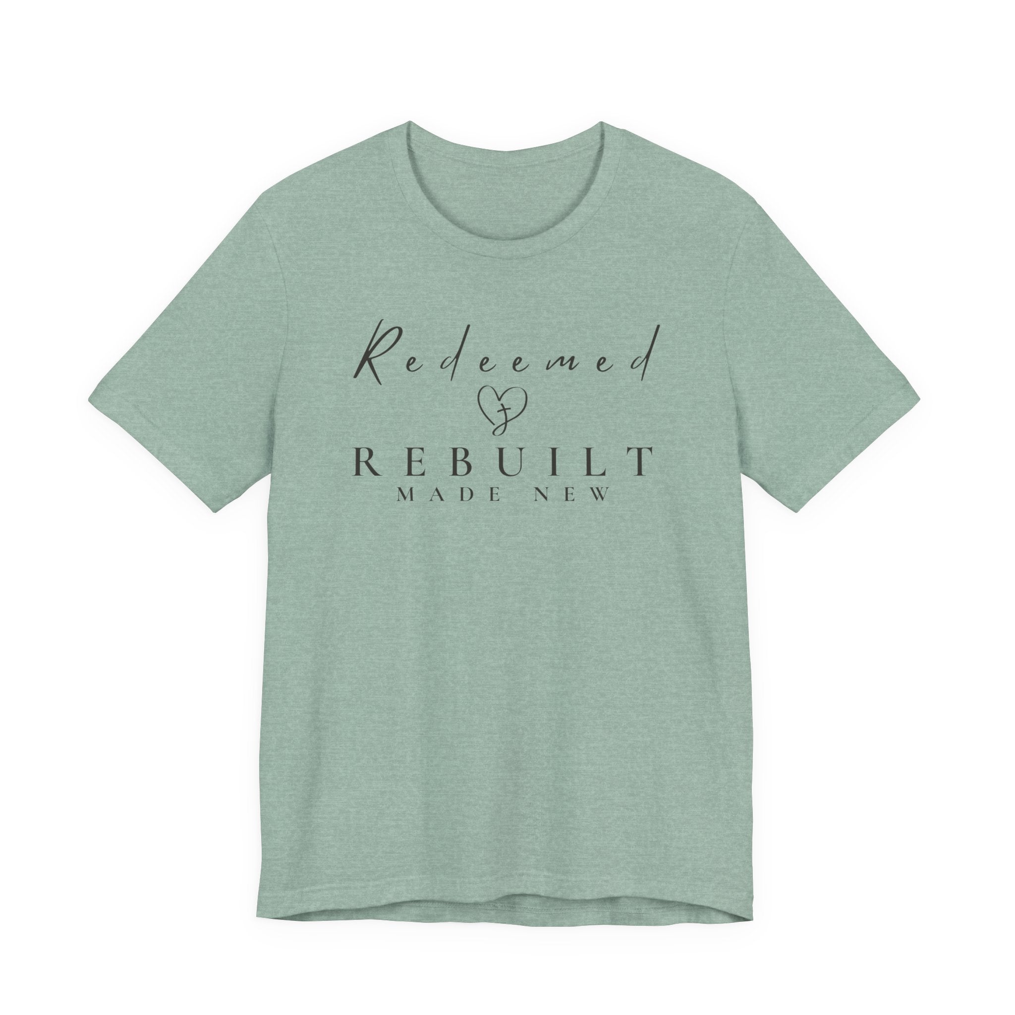 Rebuilt & Redeemed Tee — Inspirational Christian Faith Shirt