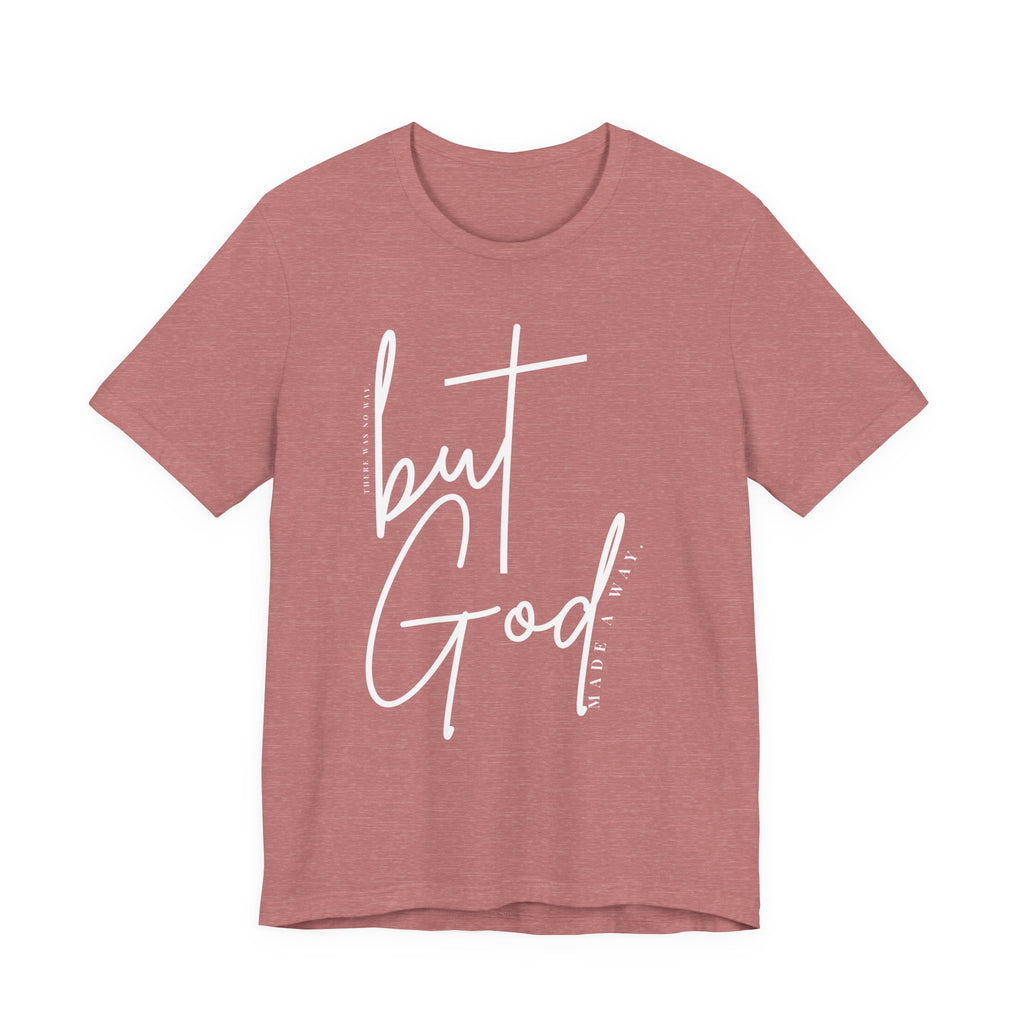 But God Script Tee – Faith-Based Graphic Shirt
