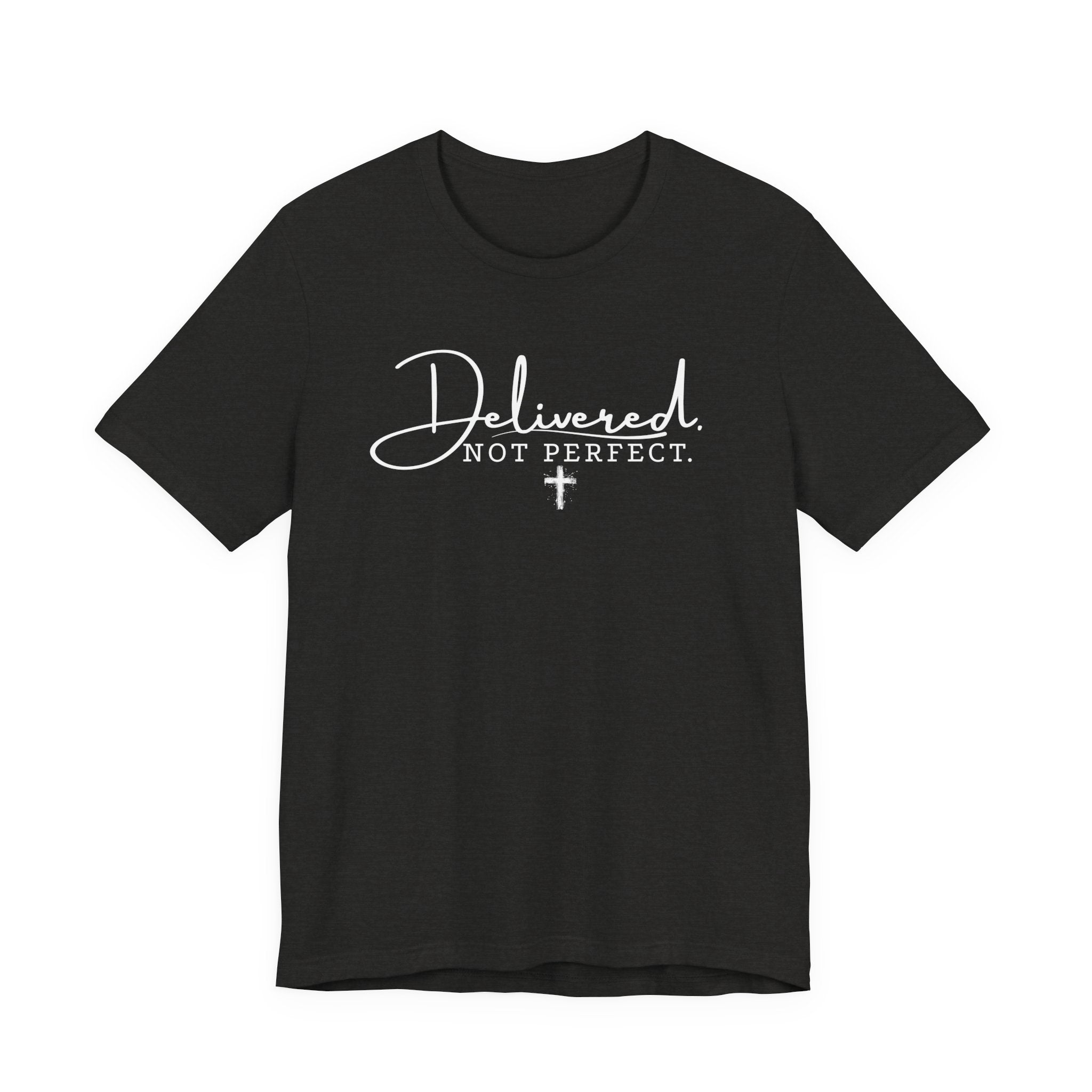 Delivered Not Perfect T-Shirt — Christian Faith Tee with Cross