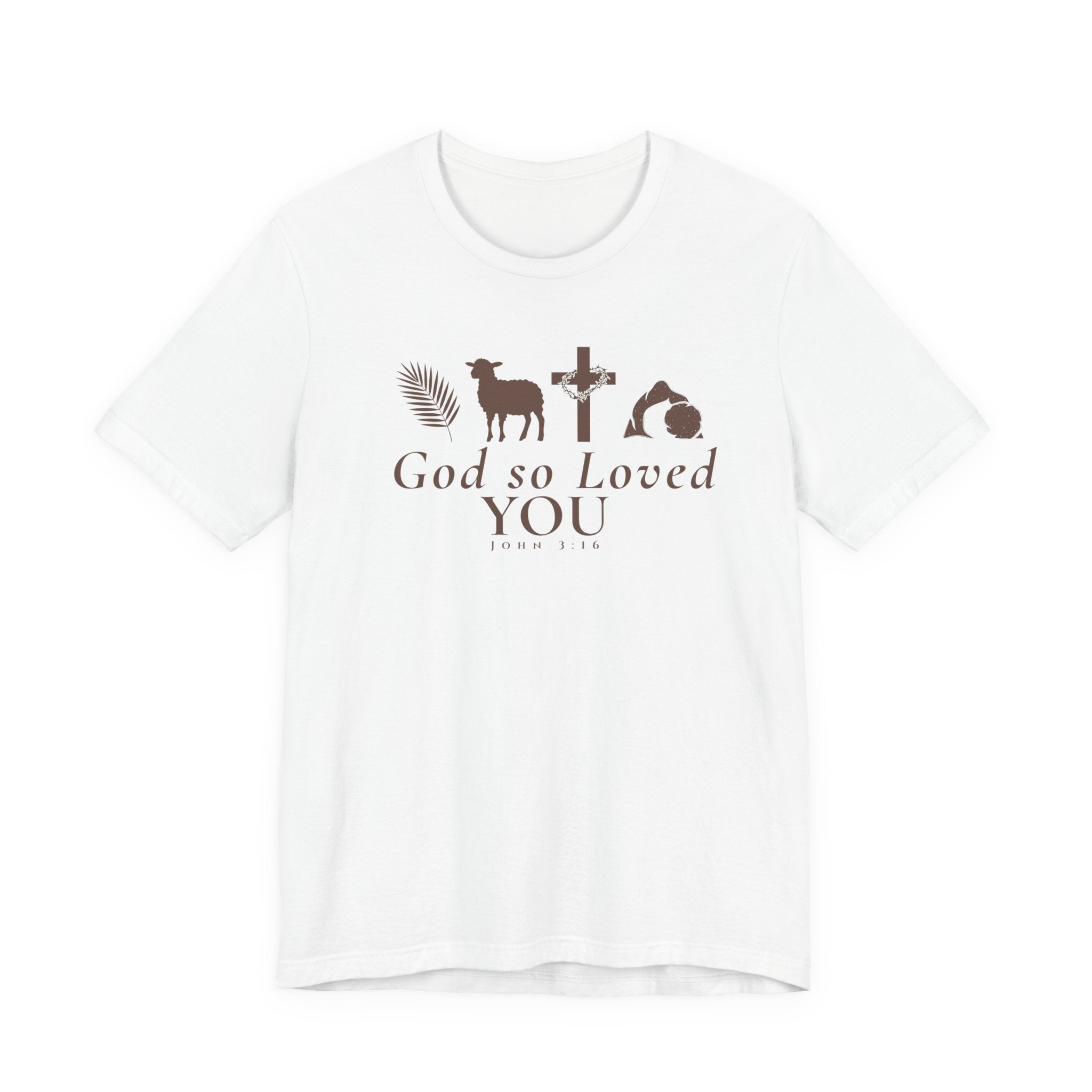 God So Loved You – John 3:16 Shirt
