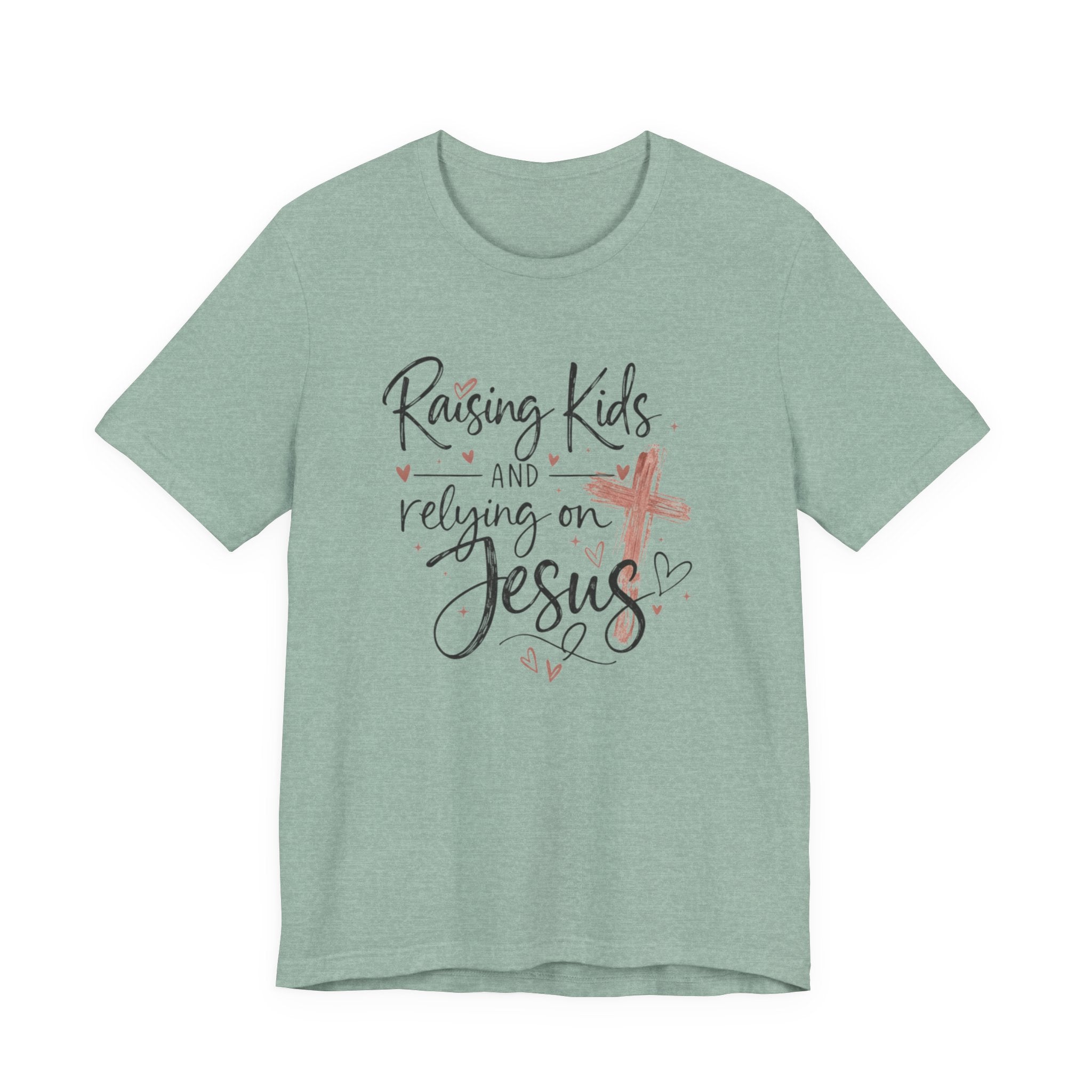 Raising Kids & Relying on Jesus Tee