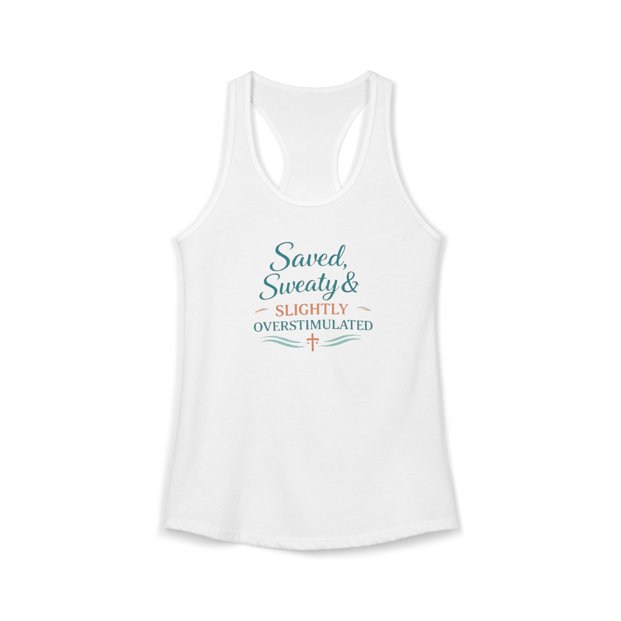 Saved, Sweaty & Overstimulated Racerback Tank – Funny Faith-Based Summer Tank for Women