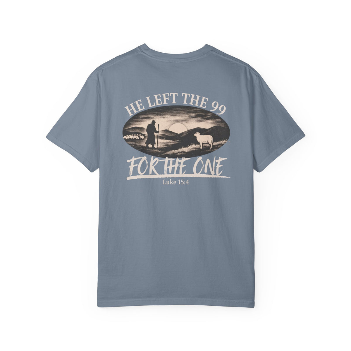 He Left the 99 Tee | One Was Worth It Shirt | Luke 15:4 Christian T-Shirt | Comfort Colors
