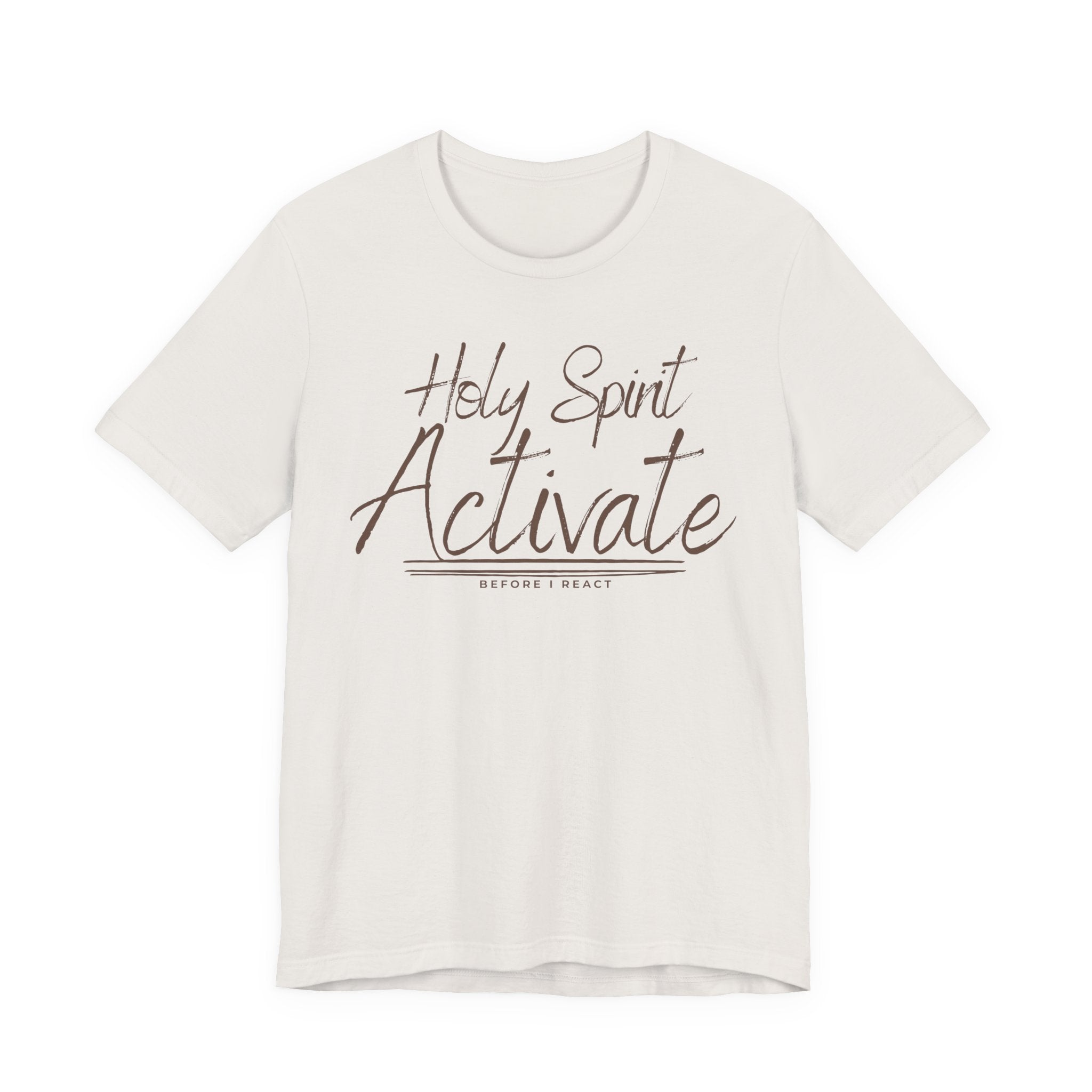 Holy Spirit Activate Before I React Graphic Tee