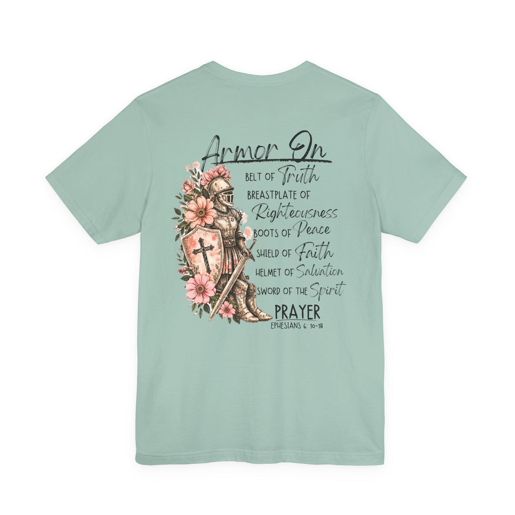 Armor On Christian T-Shirt | Ephesians 6 Armor of God Shirt
