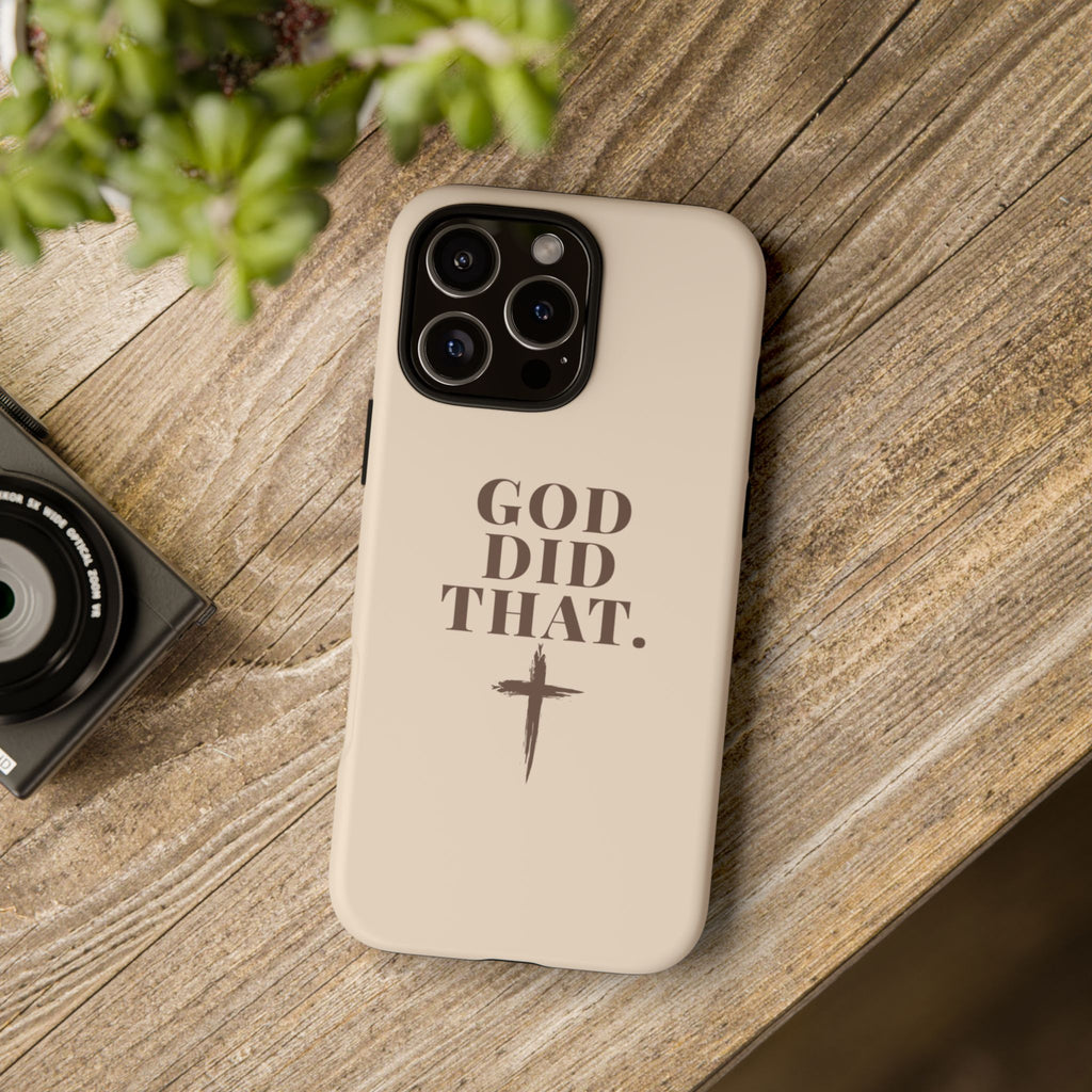 Christian Phone Case — “God Did That.” Cross Design, Faith iPhone Cover