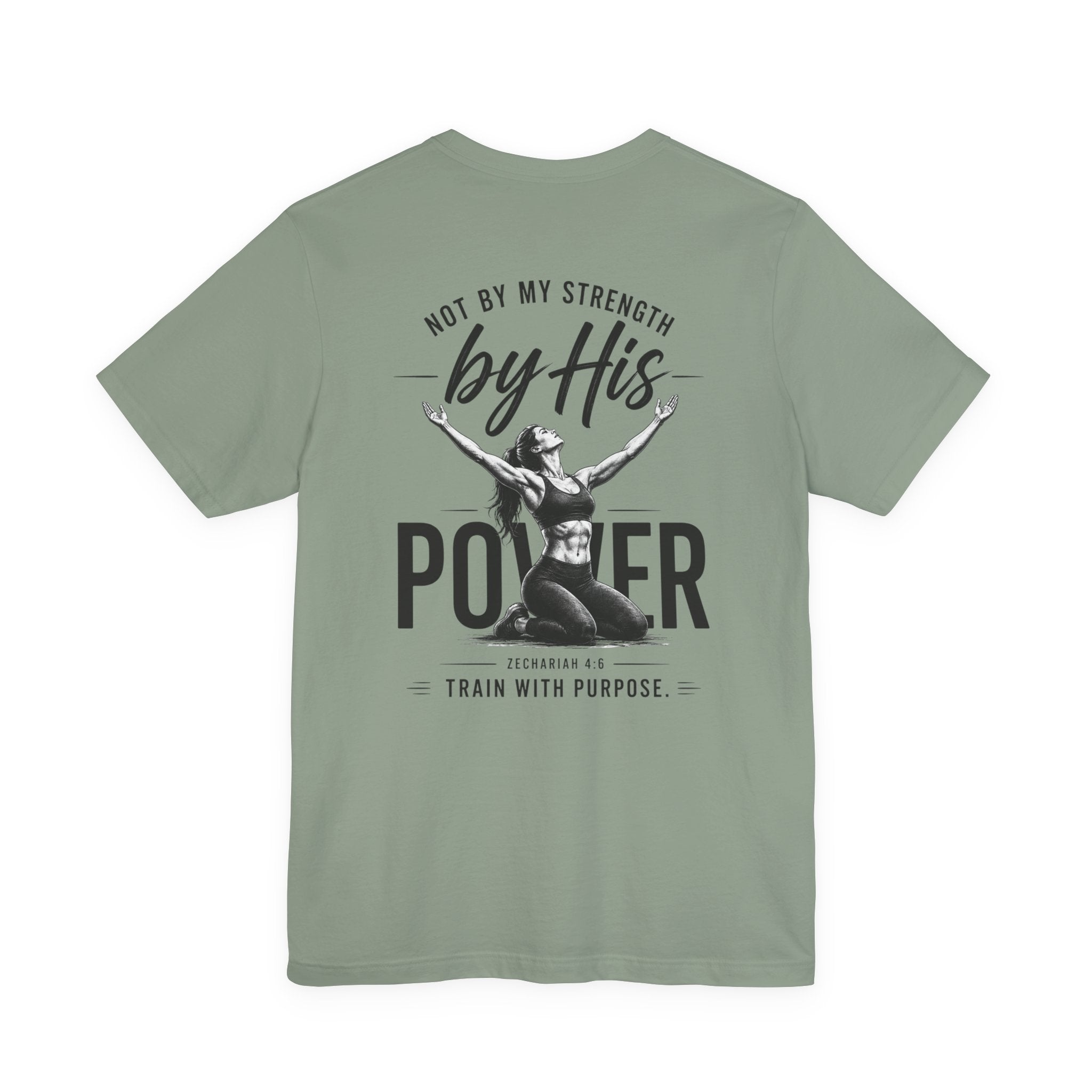 Not By My Strength By His Power Shirt | Christian Gym Tee | Faith Workout Shirt | Bella Canvas Back Print Shirt