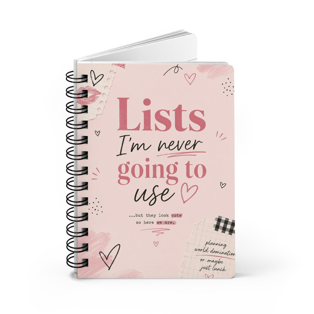 Lists I'm Never Going to Use — Spiral Bound Pink Humorous Journal