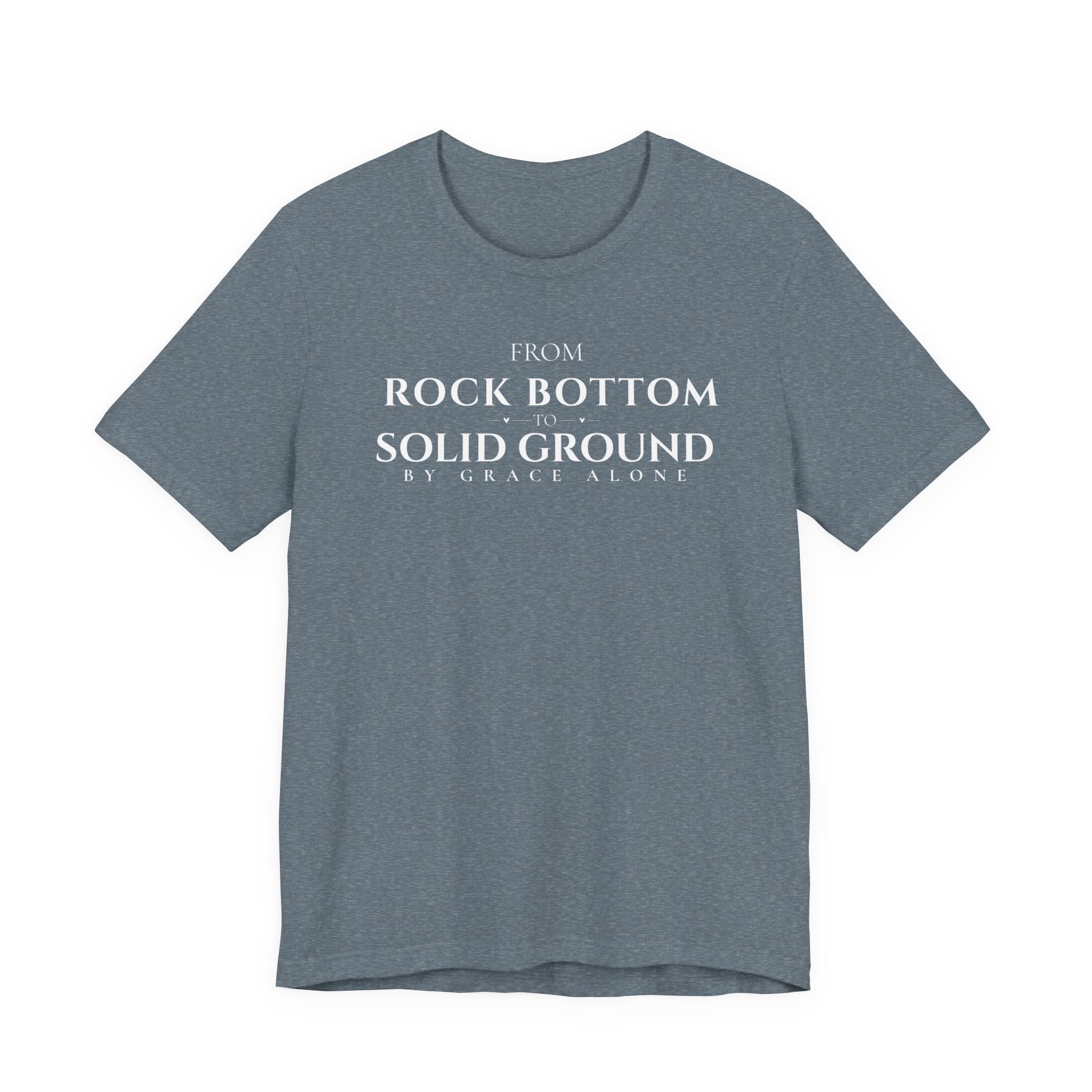 From Rock Bottom to Solid Ground Tee – By Grace Alone Christian Shirt