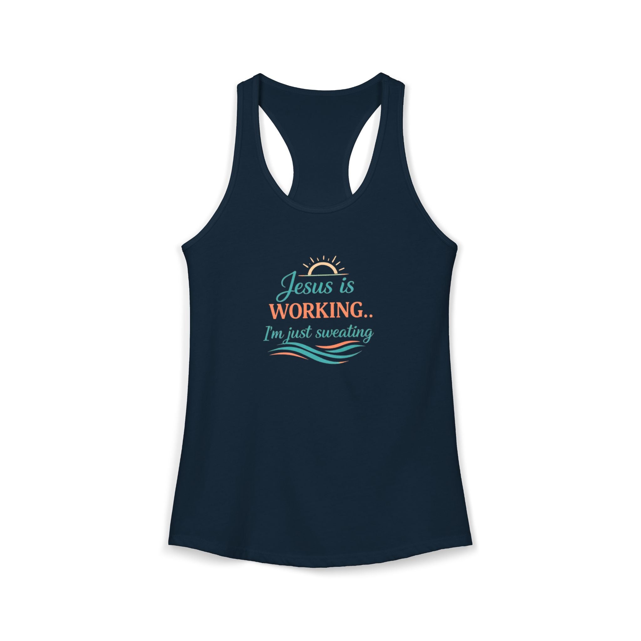 Jesus Is Working I’m Just Sweating Racerback Tank – Funny Faith-Based Summer Tank for Women