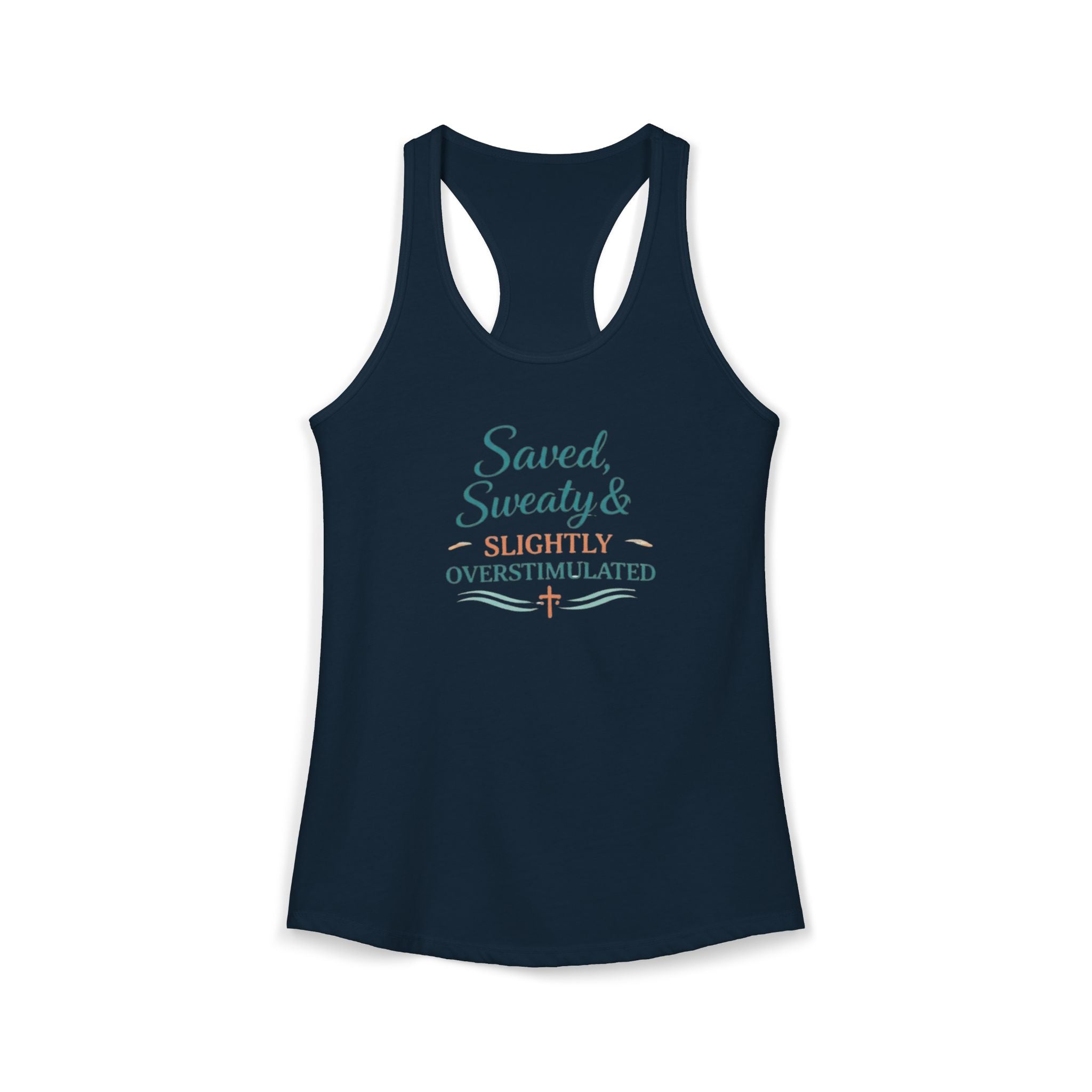 Saved, Sweaty & Overstimulated Racerback Tank – Funny Faith-Based Summer Tank for Women