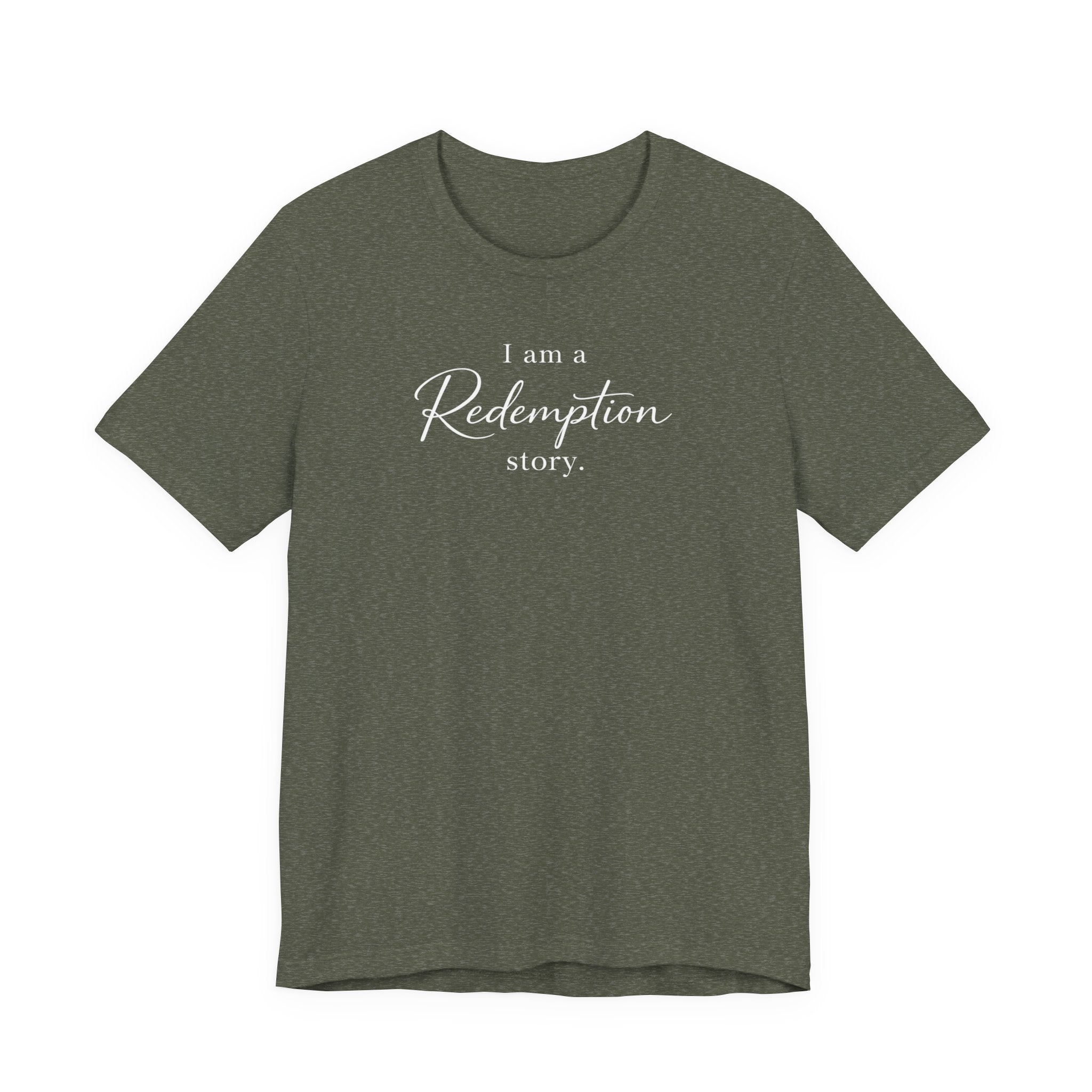 I Am a Redemption Story Tee