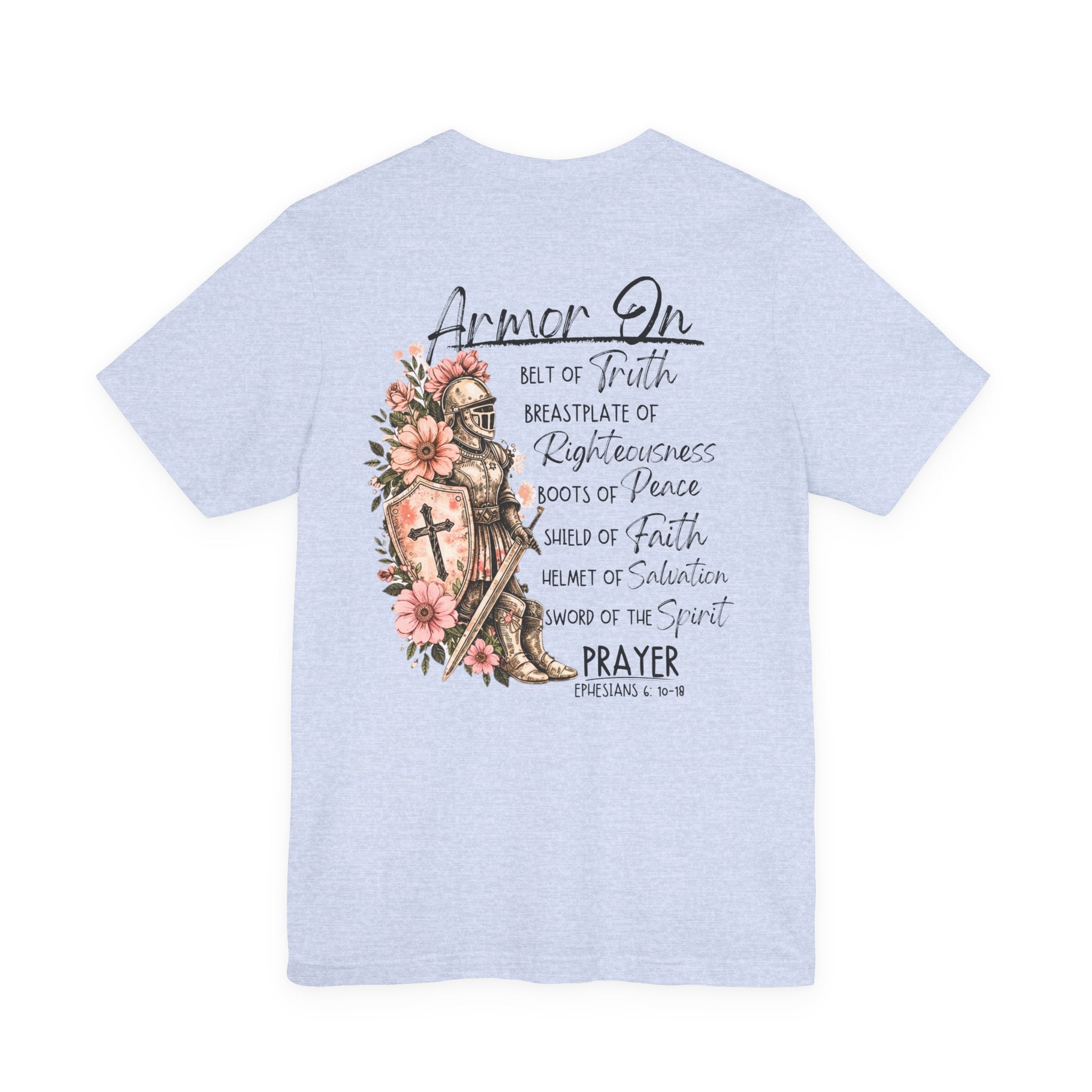 Armor On Christian T-Shirt | Ephesians 6 Armor of God Shirt