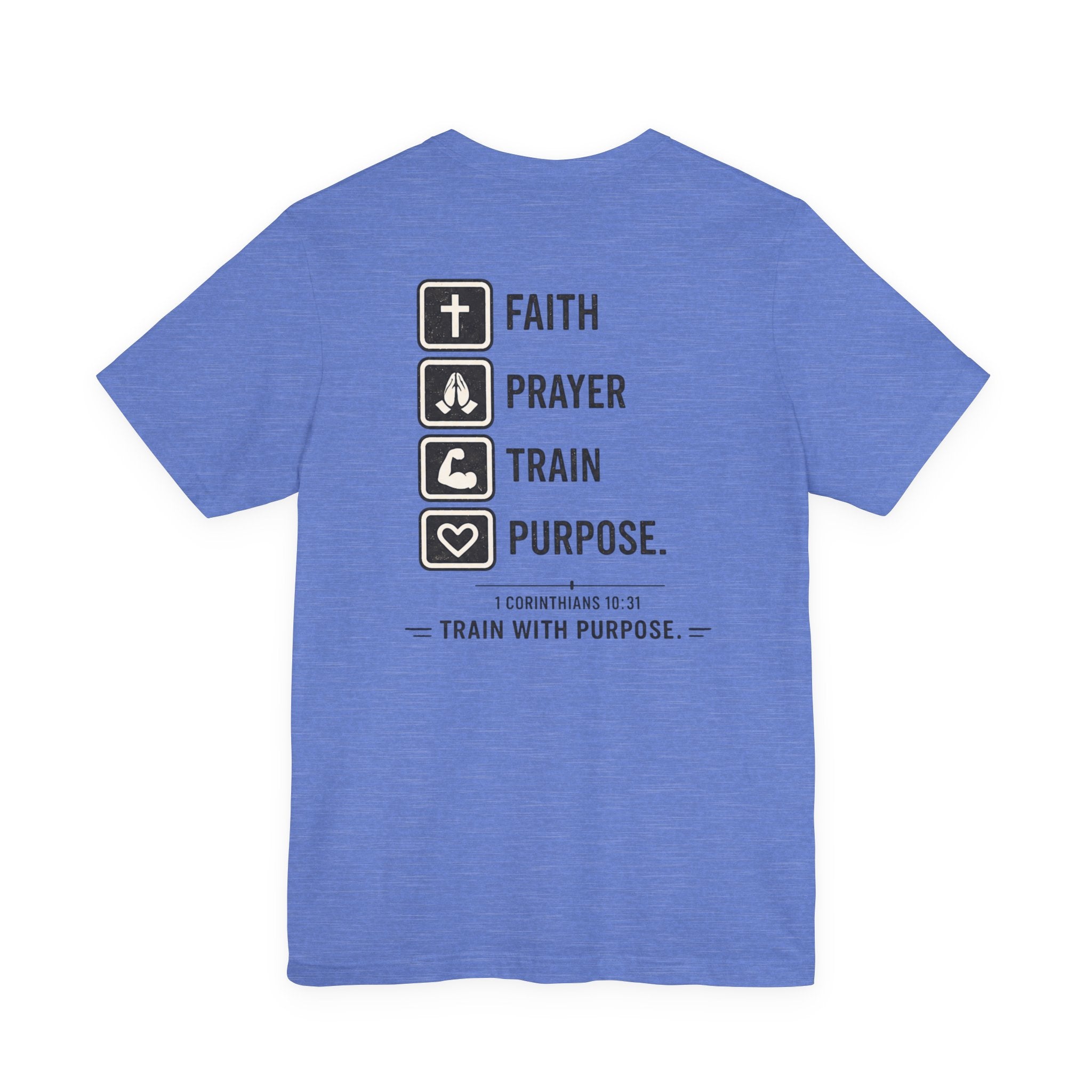 Faith Prayer Train Purpose Shirt | Christian Gym Tee | Bella Canvas Workout Shirt | Train With Purpose Tee