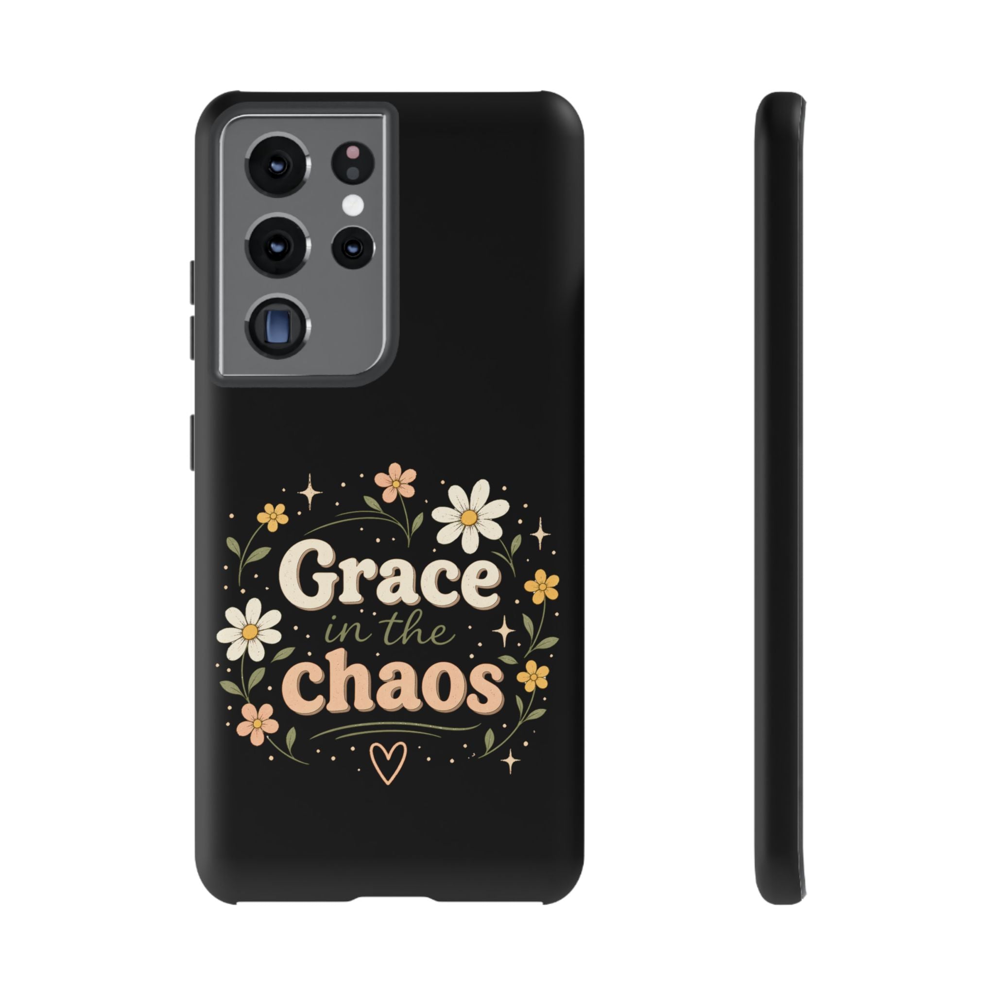 Grace in the Chaos Phone Case — Floral Protective Cover