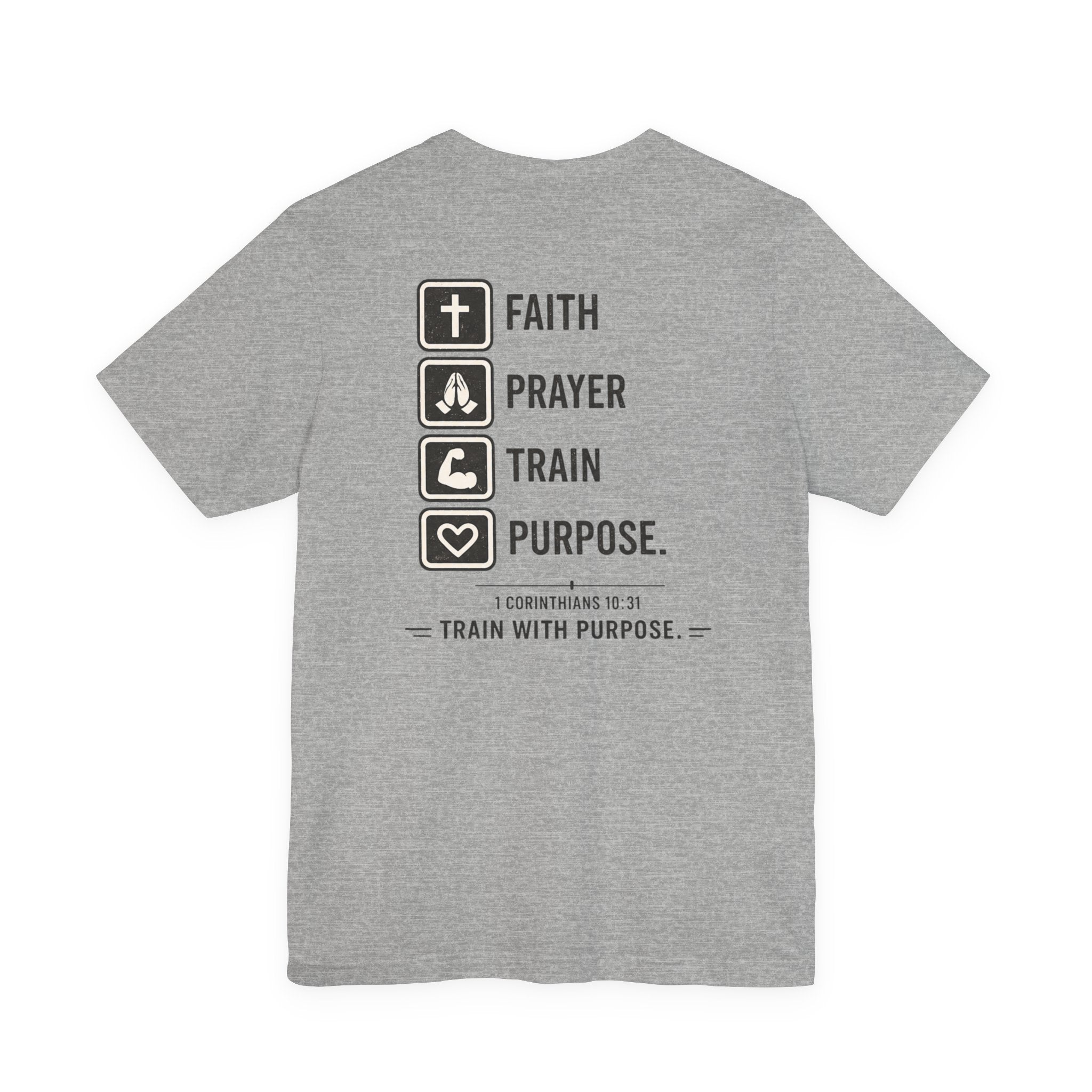 Faith Prayer Train Purpose Shirt | Christian Gym Tee | Bella Canvas Workout Shirt | Train With Purpose Tee