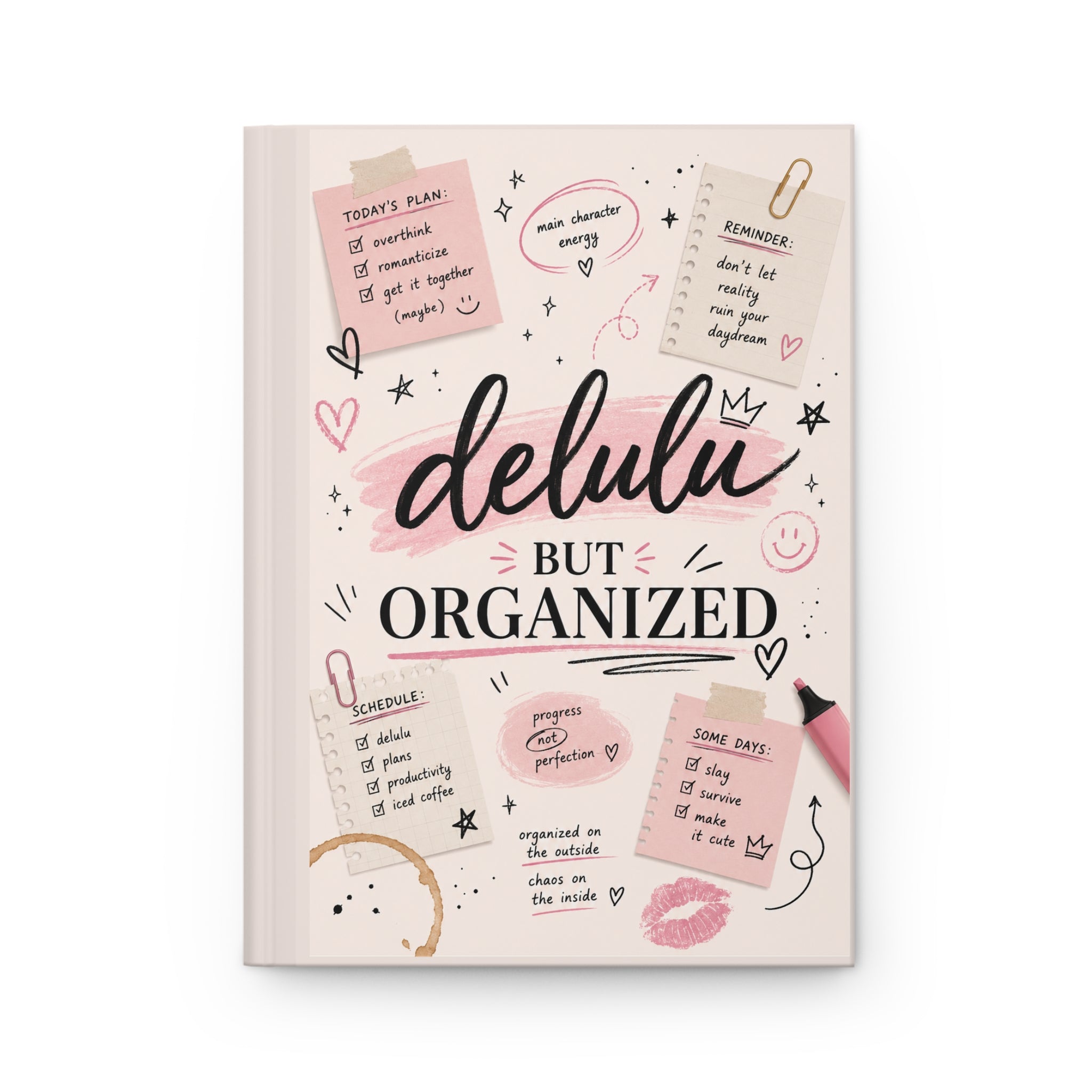 Delulu But Organized Hardcover Journal — Cute Pink Planner Notebook for Notes & Goal-Setting