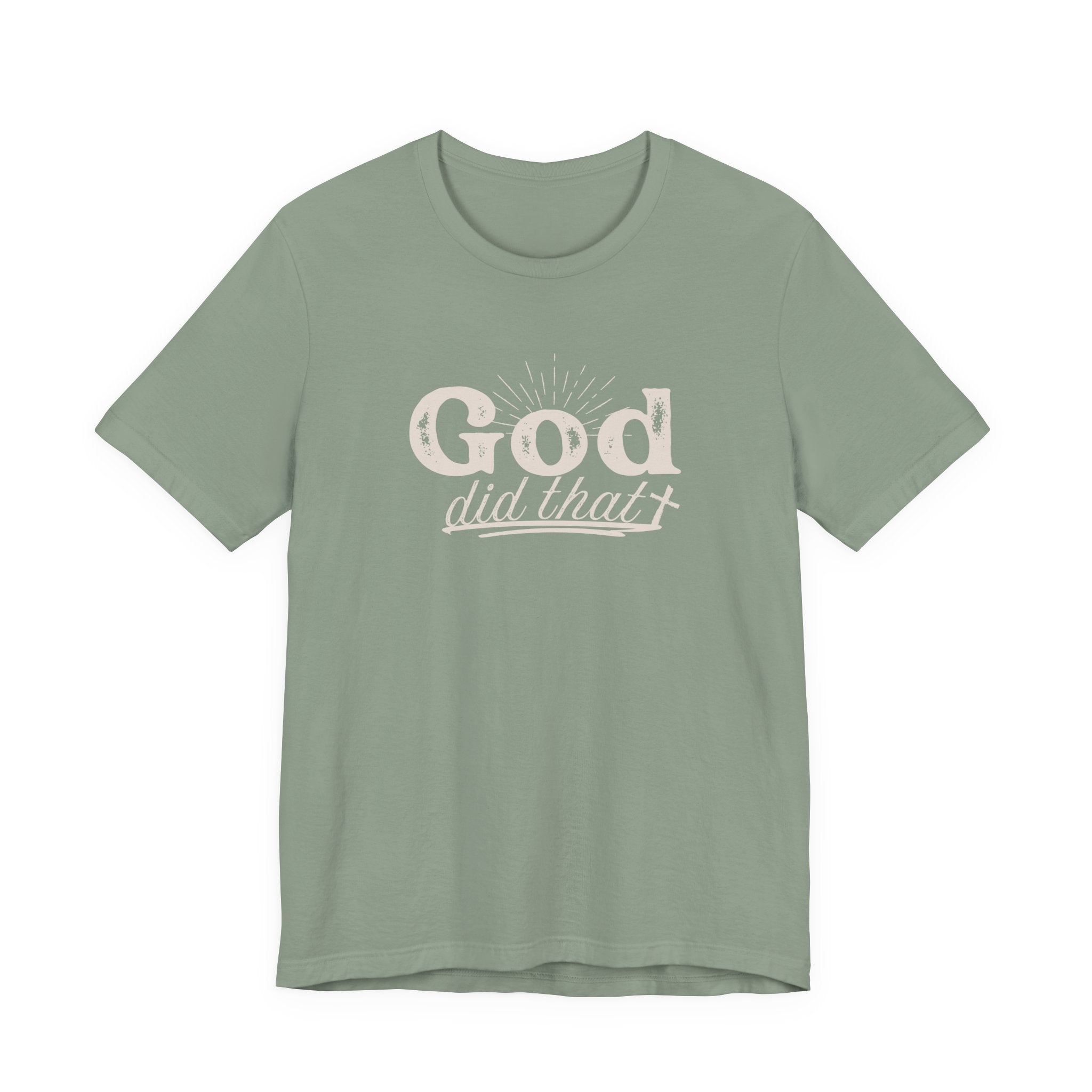 God Did That Tee - Christian Faith Inspirational T-Shirt