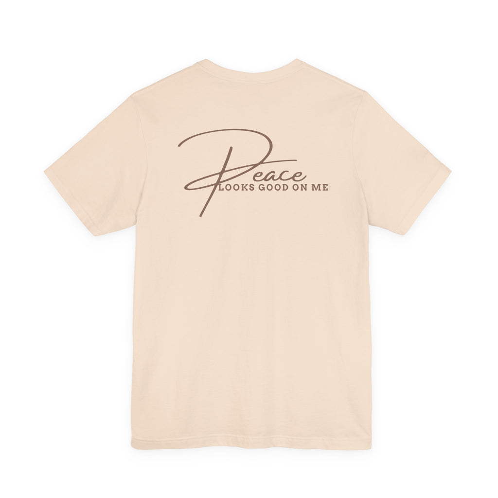 Peace Looks Good on Me Tee – Faith-Based Graphic Shirt, Front & Back Design