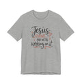 “Jesus Knows and We’re Working On It” Graphic Shirt