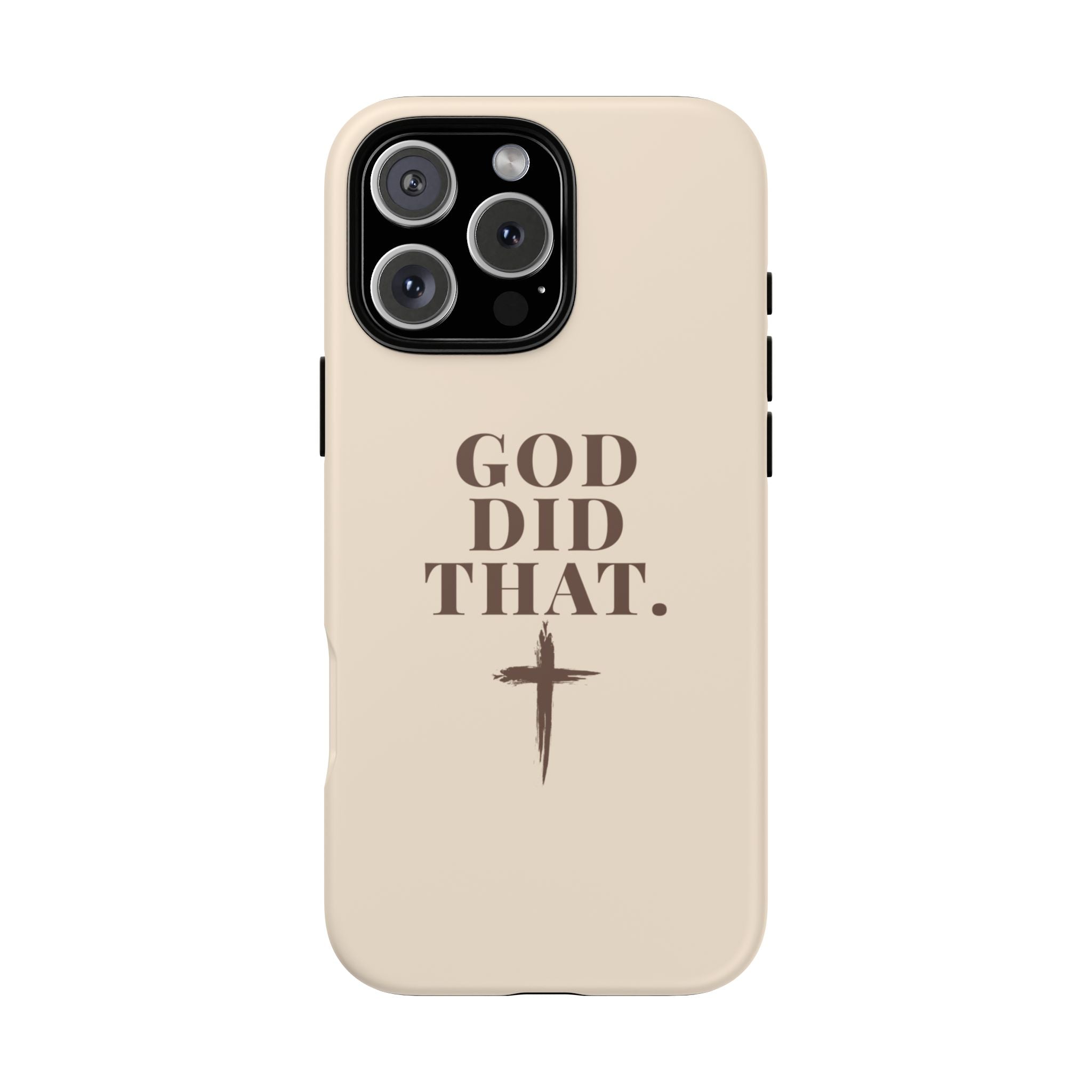 Christian Phone Case — “God Did That.” Cross Design, Faith iPhone Cover