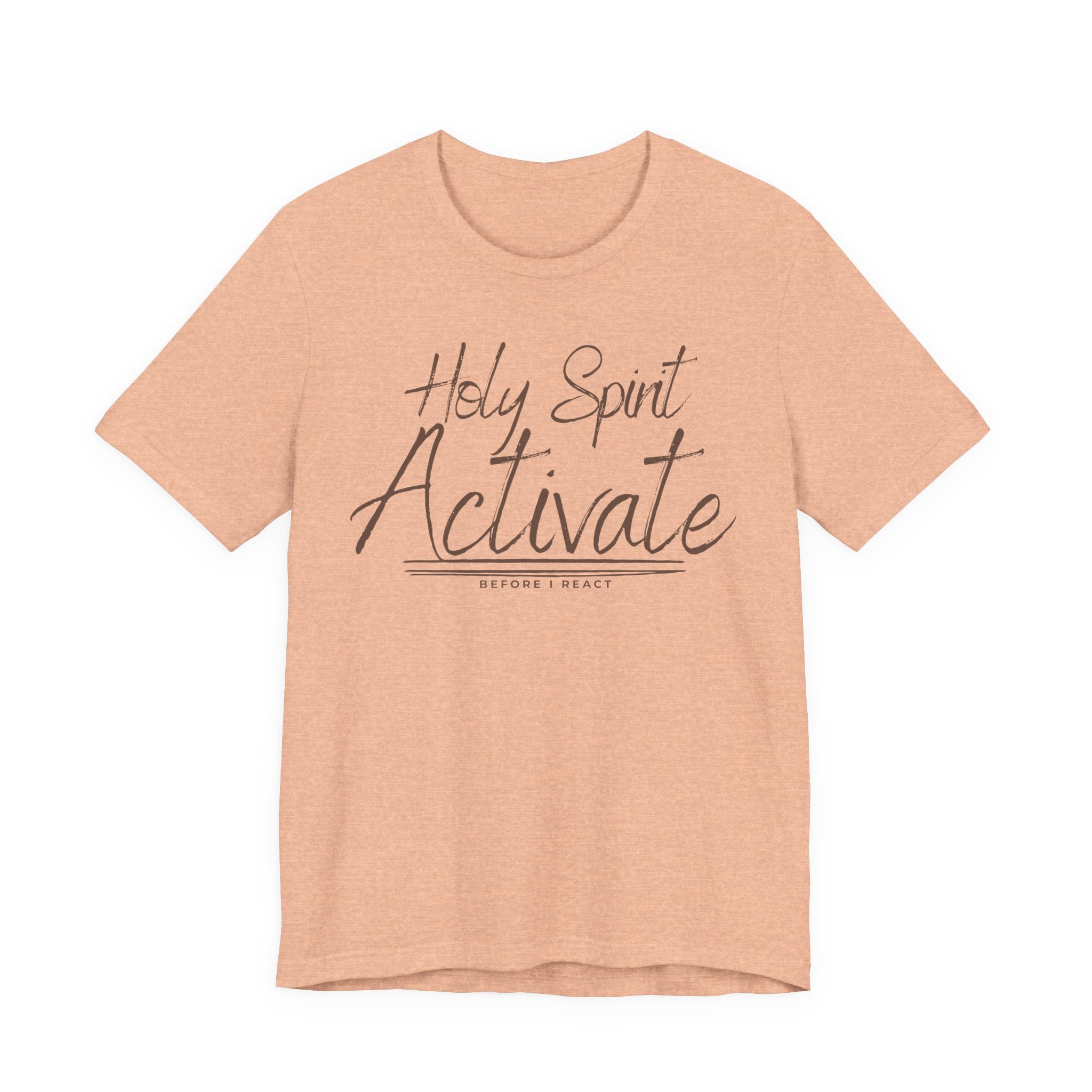 Holy Spirit Activate Before I React Graphic Tee