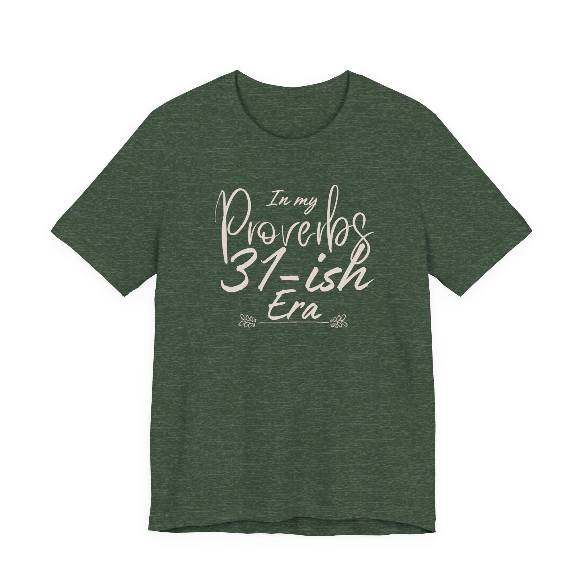 In My Proverbs 31-ish Era Tee