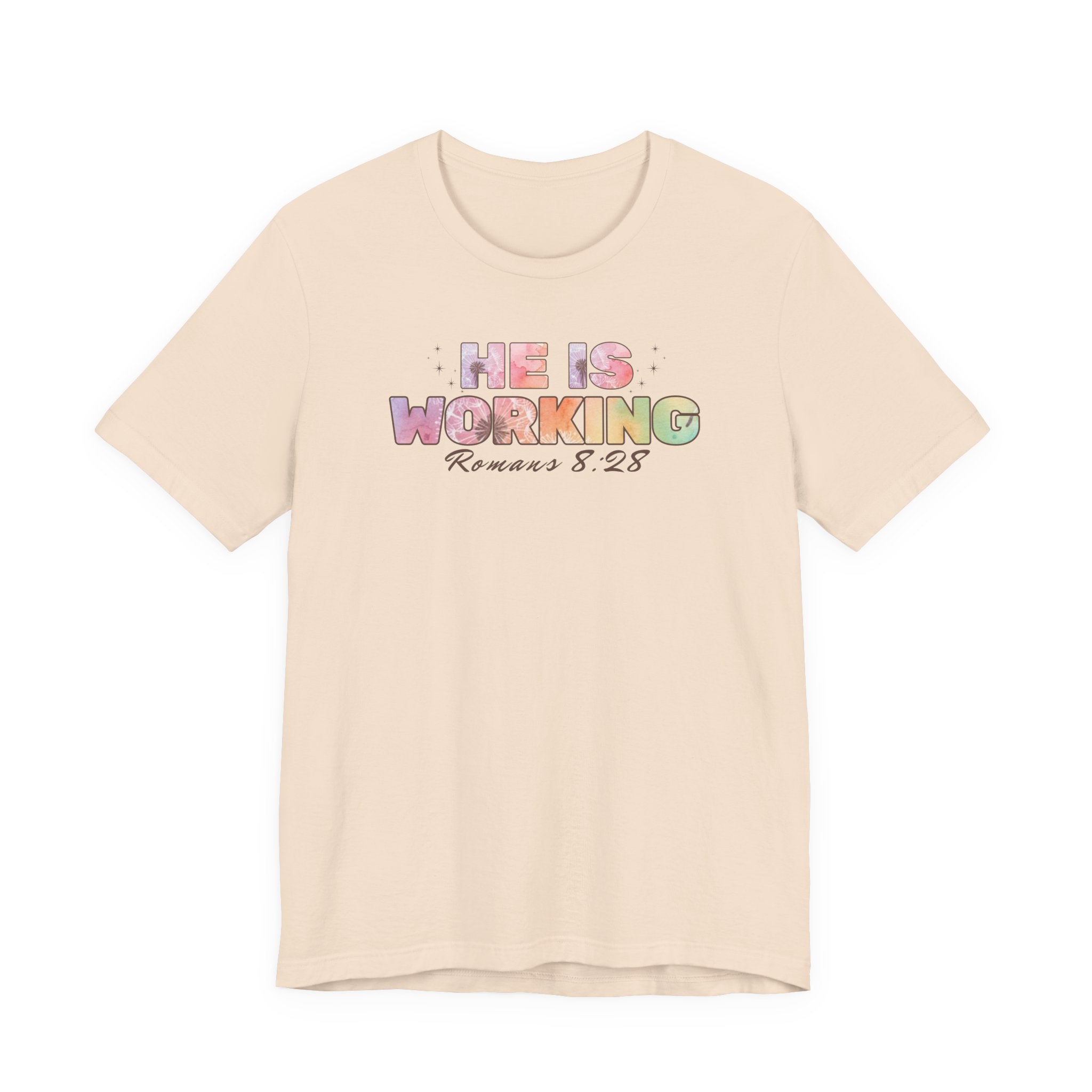 He Is Working – Romans 8:28 Christian Tee