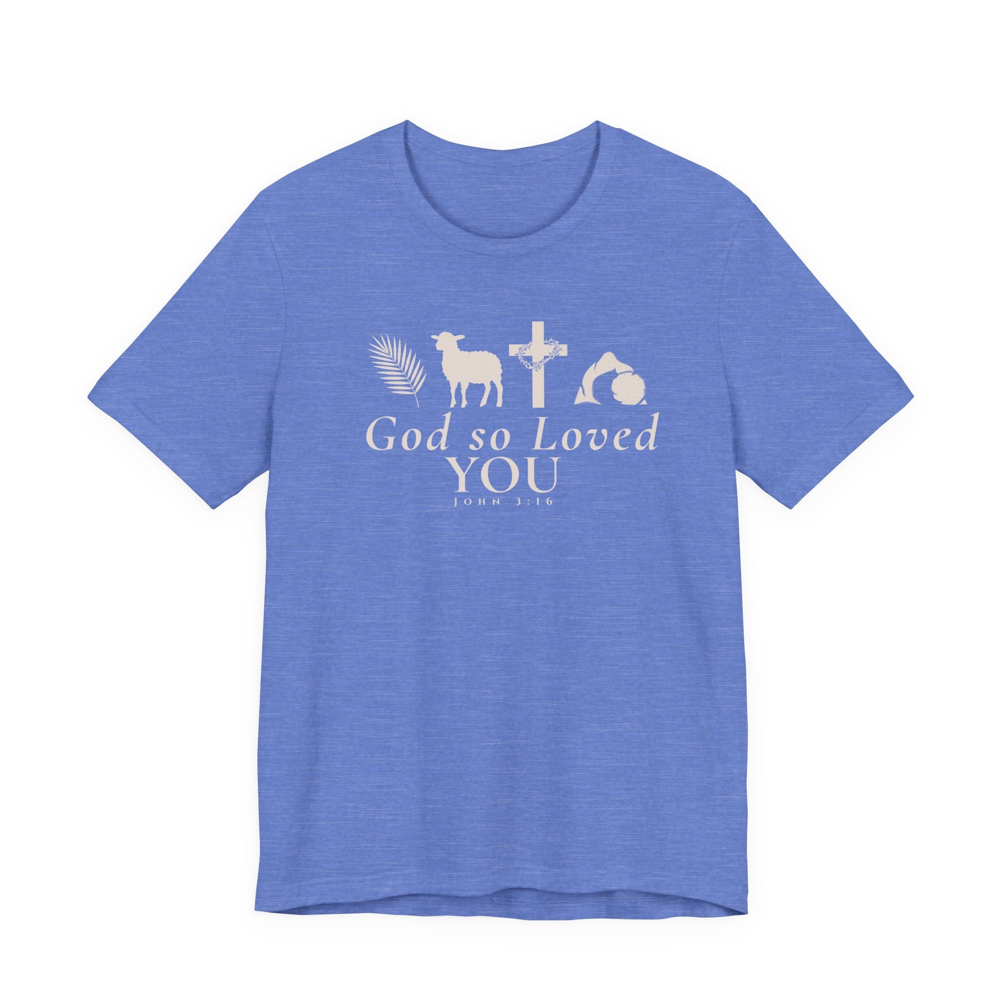 God So Loved You – John 3:16 Shirt