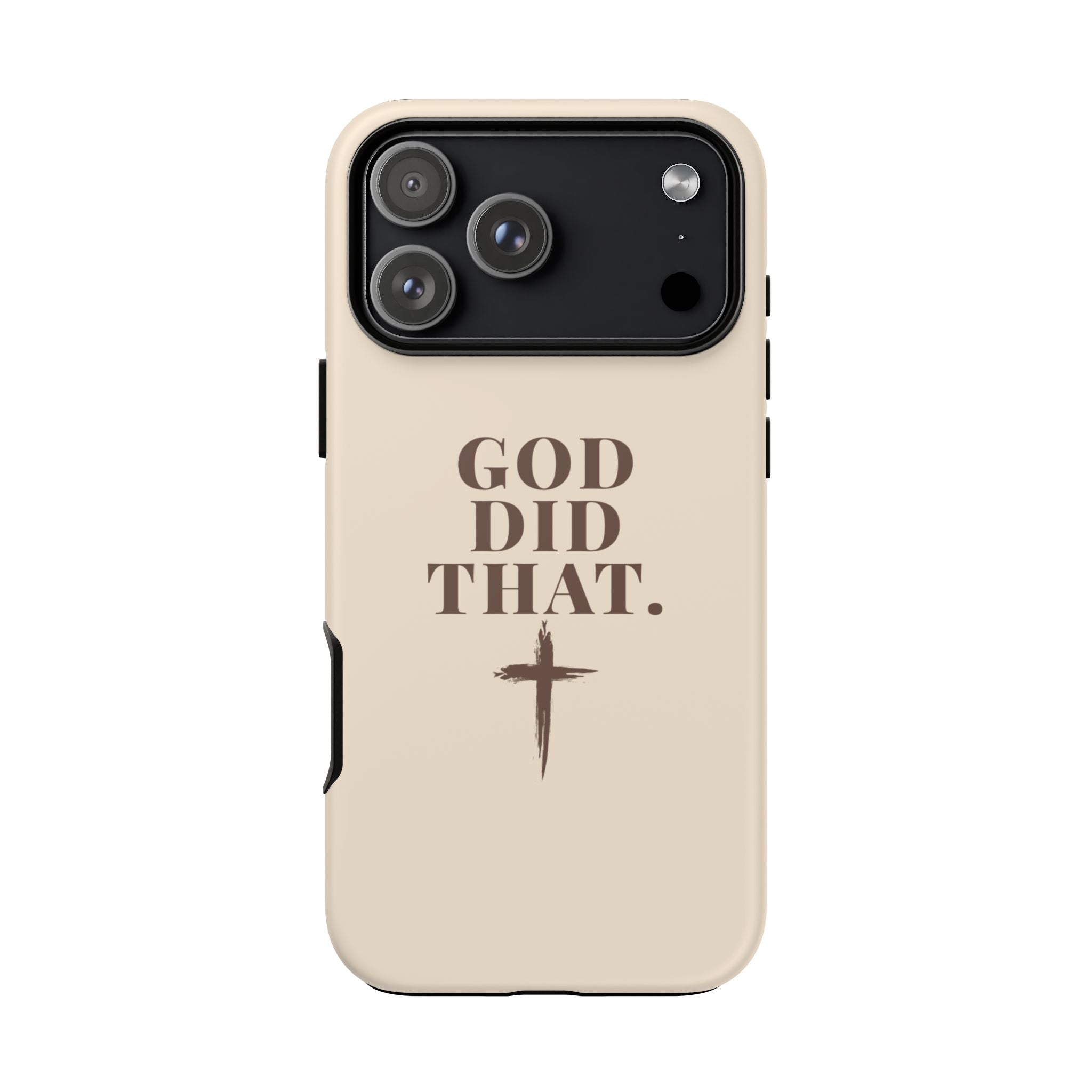 Christian Phone Case — “God Did That.” Cross Design, Faith iPhone Cover