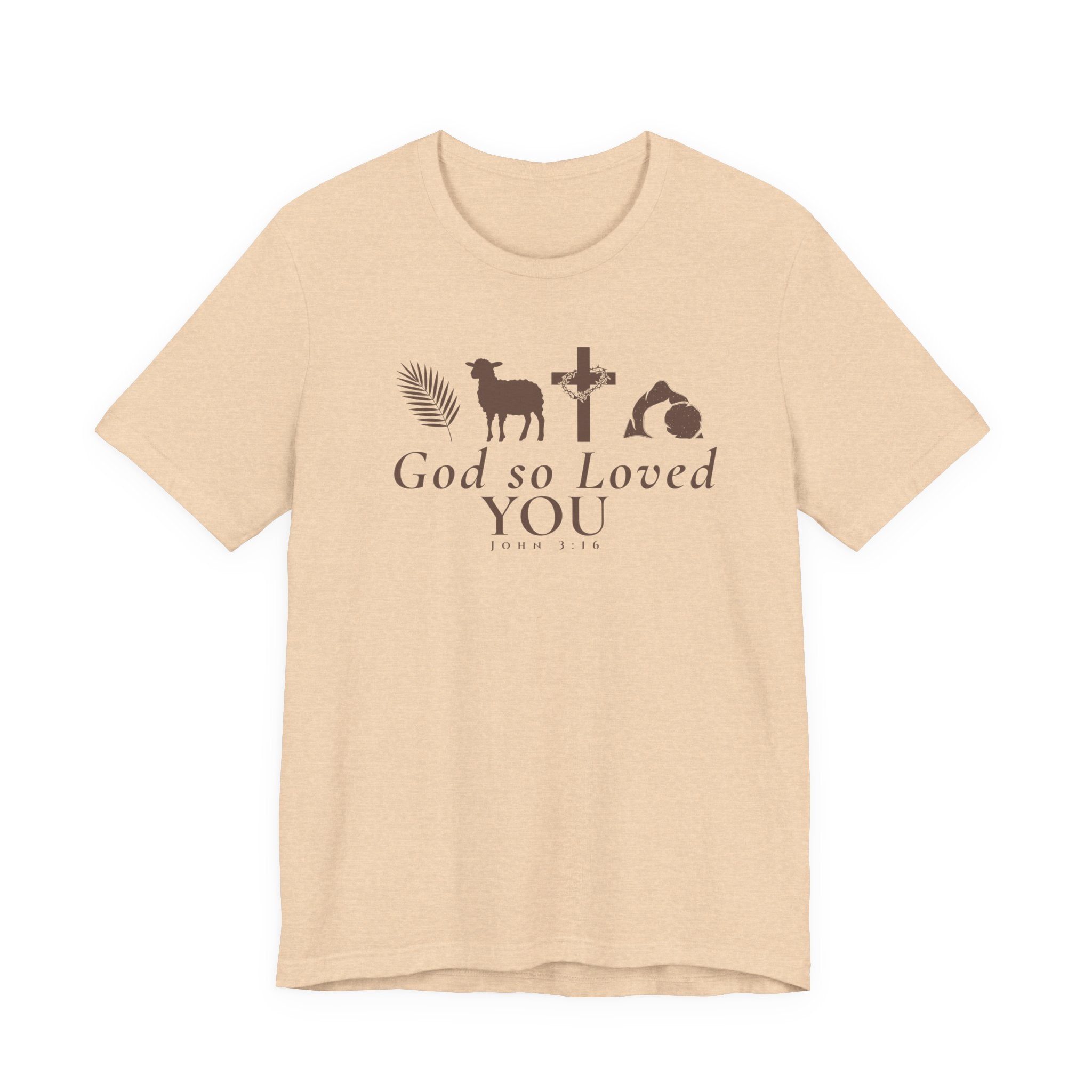 God So Loved You – John 3:16 Shirt