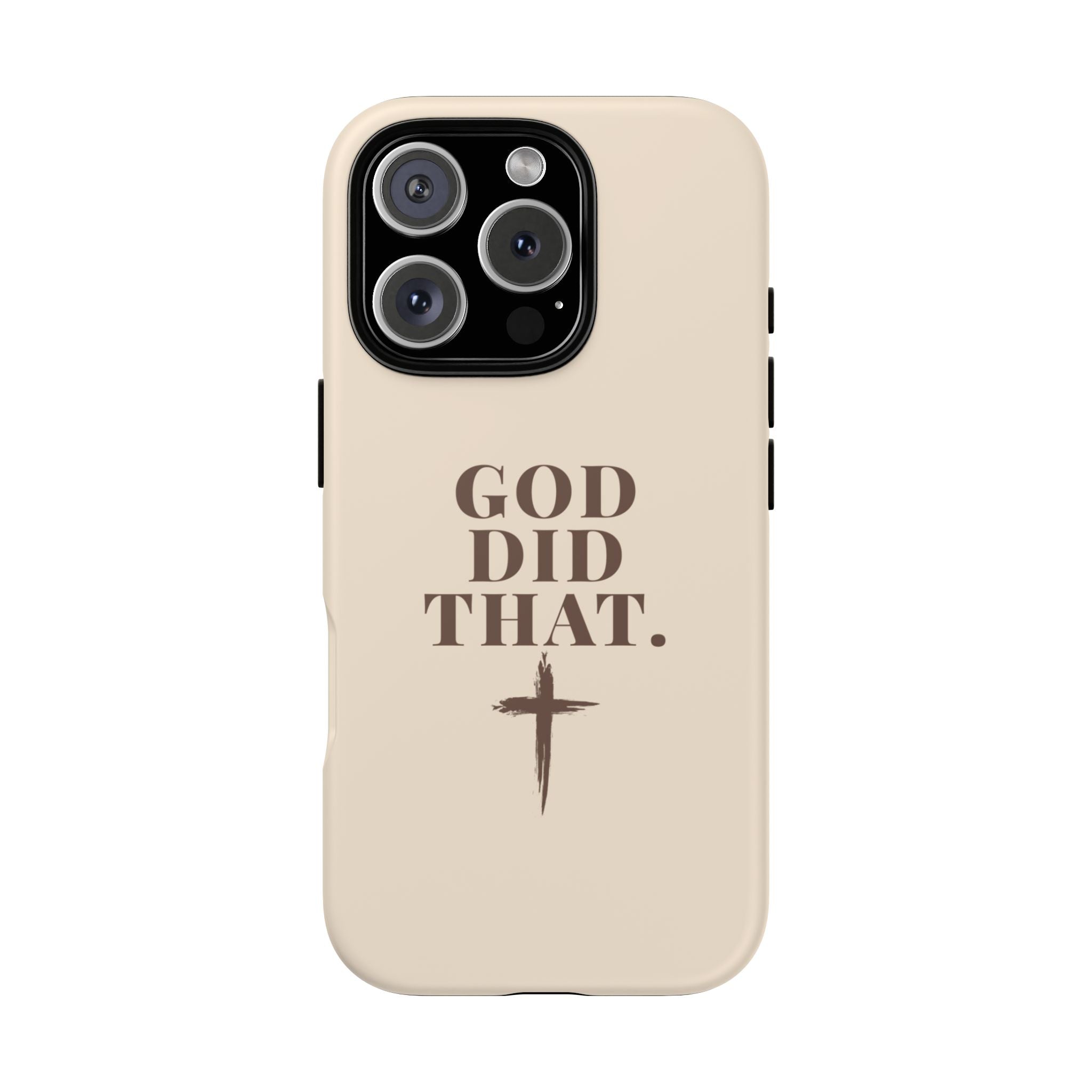 Christian Phone Case — “God Did That.” Cross Design, Faith iPhone Cover