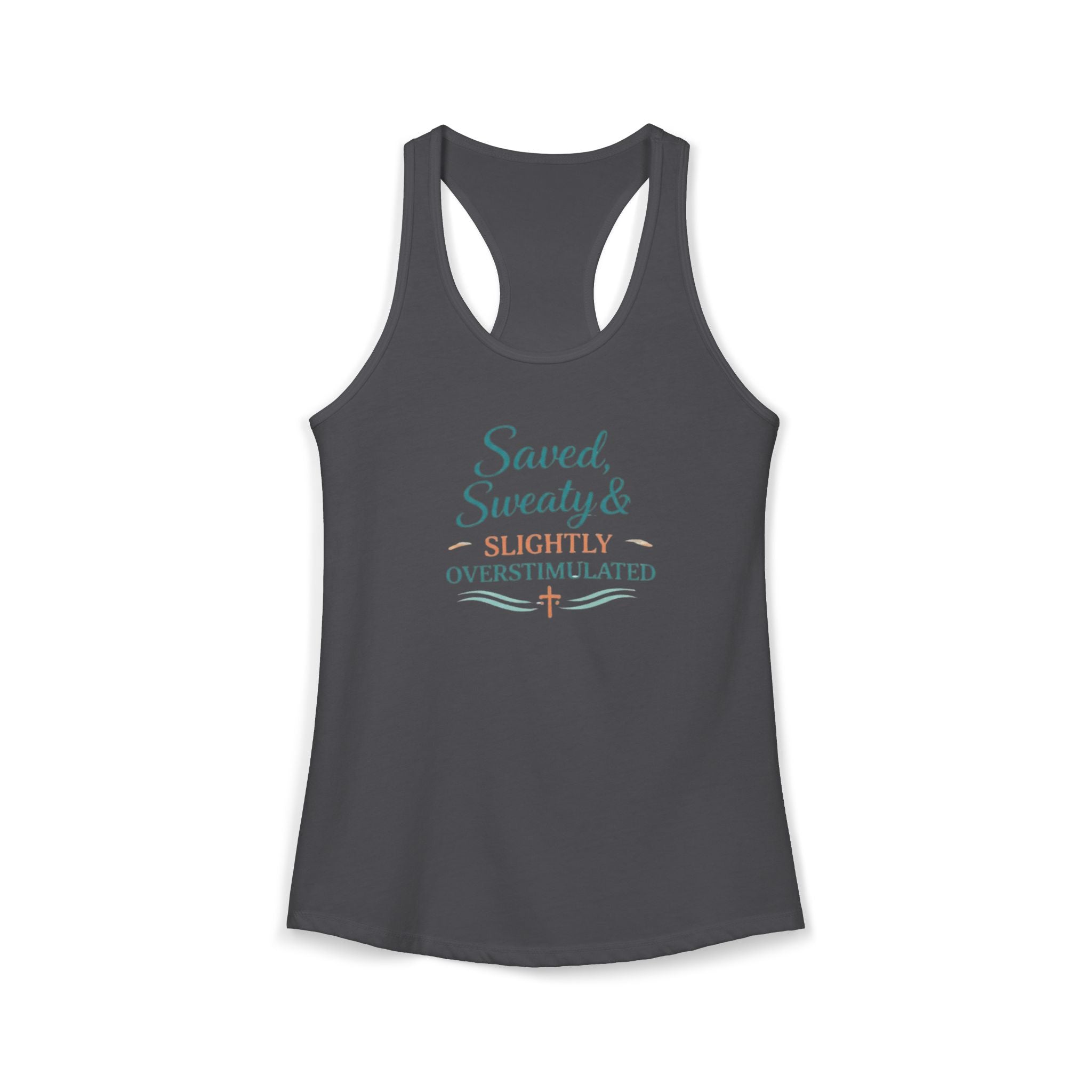 Saved, Sweaty & Overstimulated Racerback Tank – Funny Faith-Based Summer Tank for Women