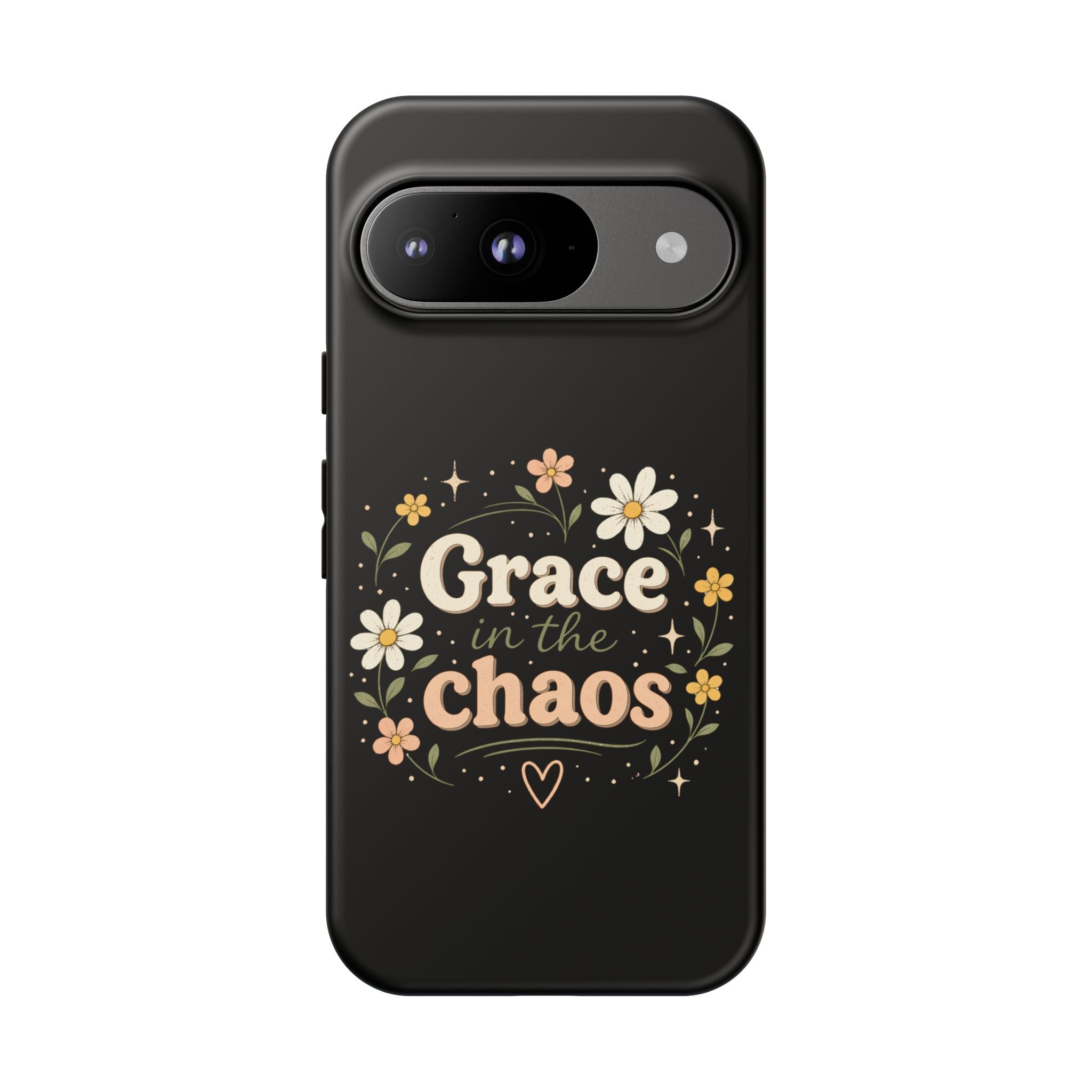 Grace in the Chaos Phone Case — Floral Protective Cover