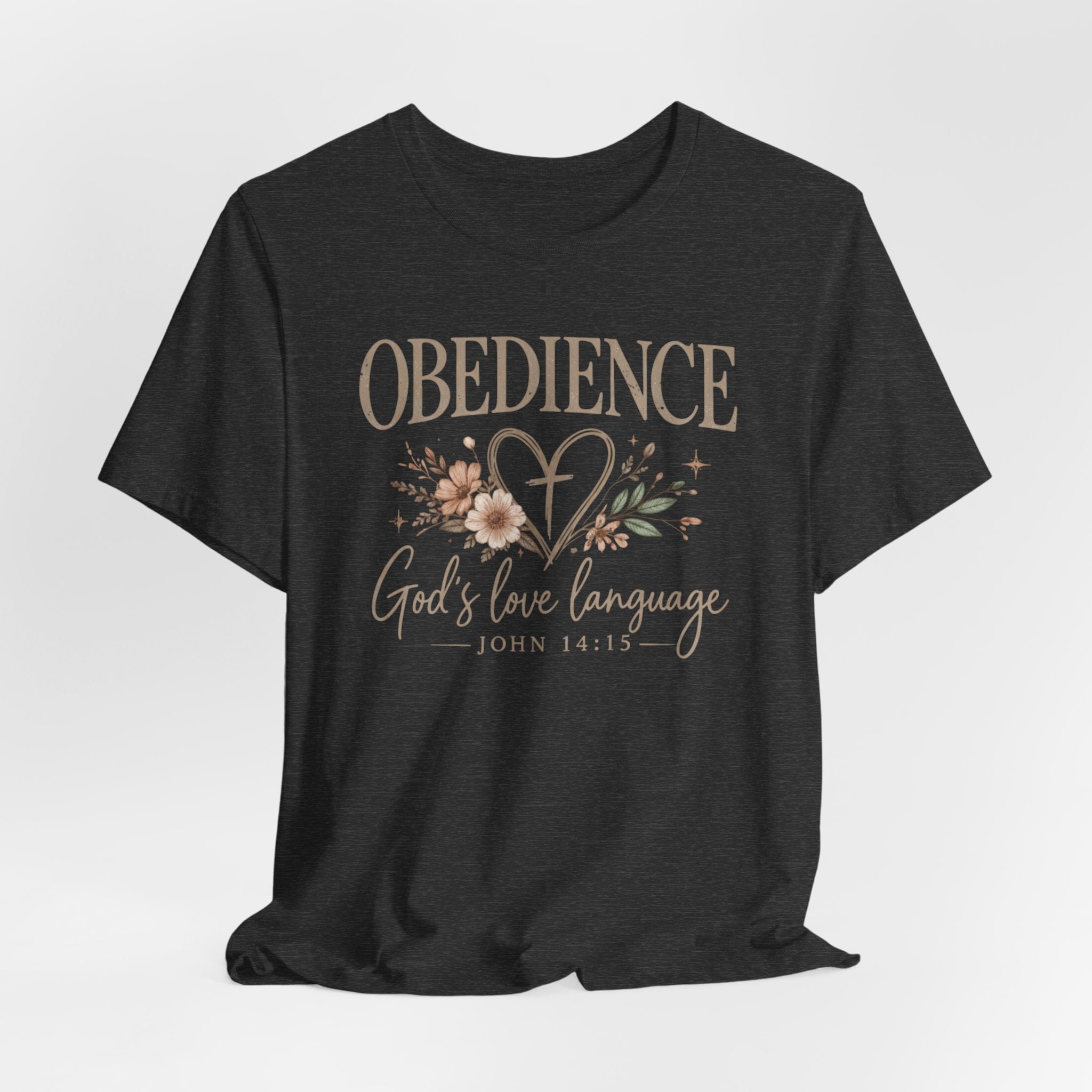 Obedience God’s Love Language Christian Tee