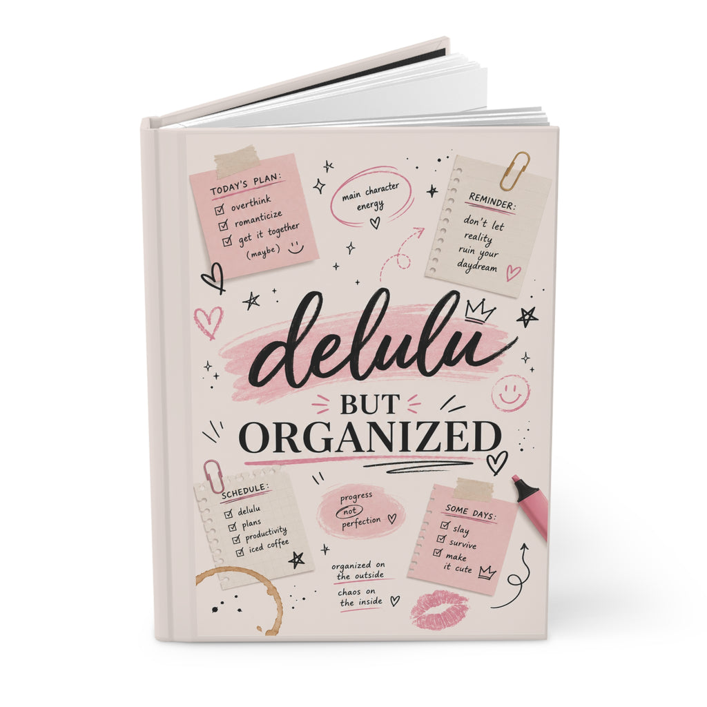 Delulu But Organized Hardcover Journal — Cute Pink Planner Notebook for Notes & Goal-Setting